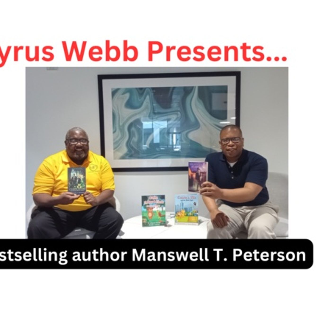 Bestselling author Manswell T. Peterson returns to Conversations LIVE episode artwork