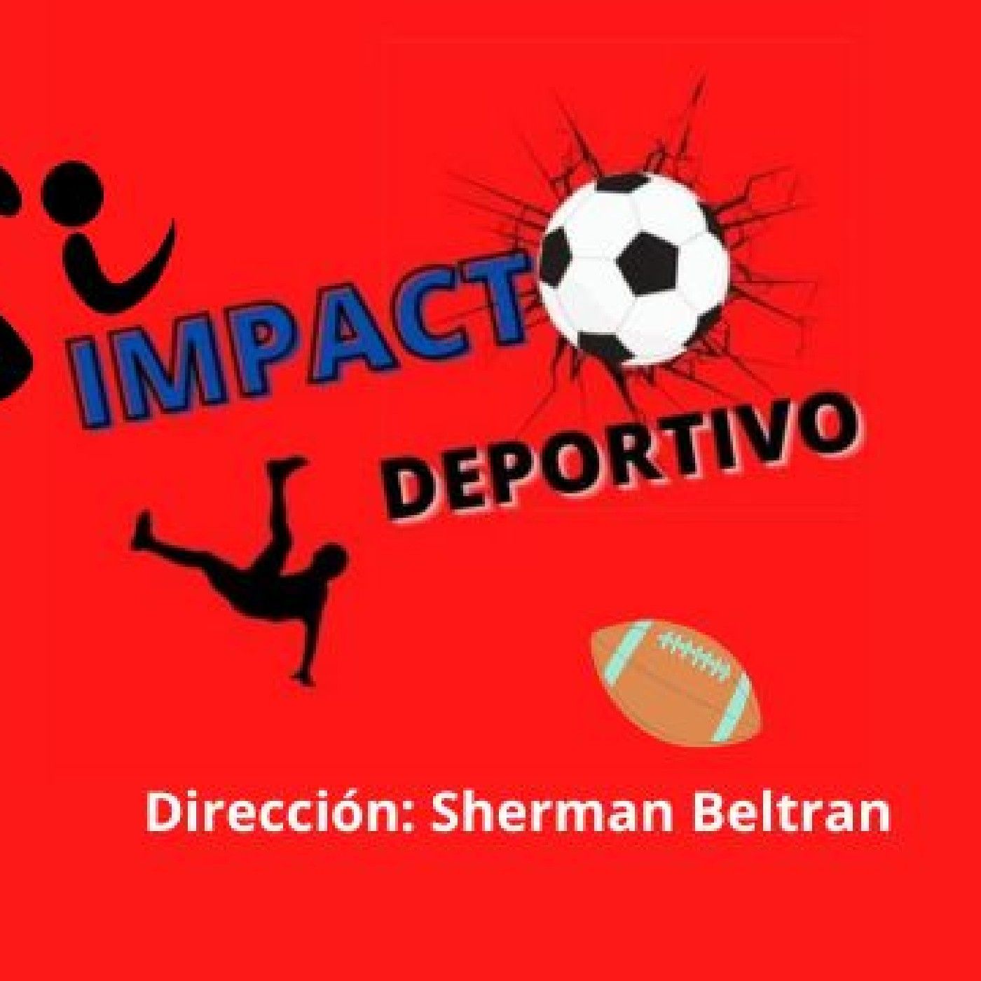 El podcast de IMPACTO DEPORTIVO RADIO podcast artwork