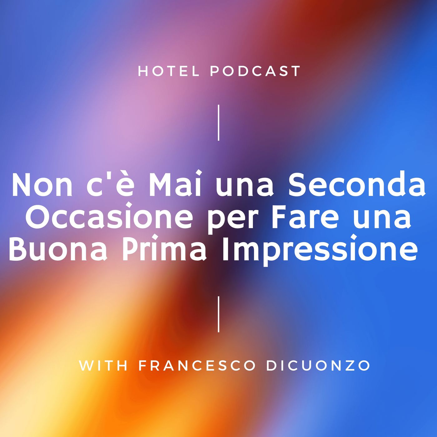 Hotel Podcast - L\'Empowerment Alberghiero
