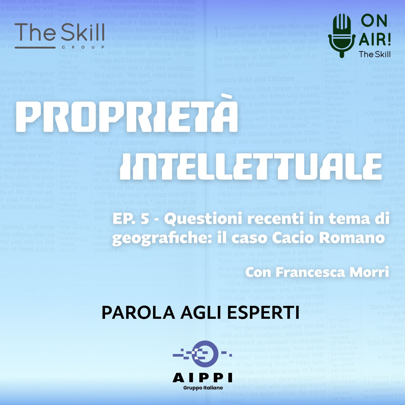 Ep. 5 - Questioni recenti in tema di geografiche: il caso Cacio Romano. Con l'avv. Francesca Morri