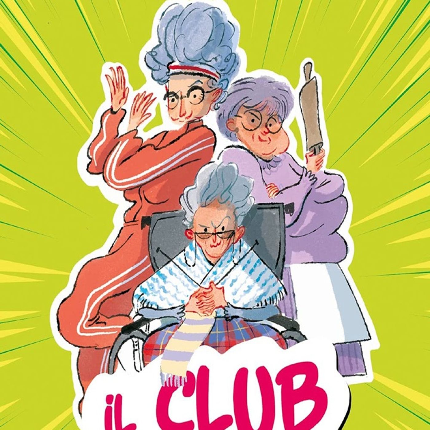 Annalisa Strada: il club delle nonne, un libro per giovani lettori che amano i nonni e sanno ascoltare le loro storie…