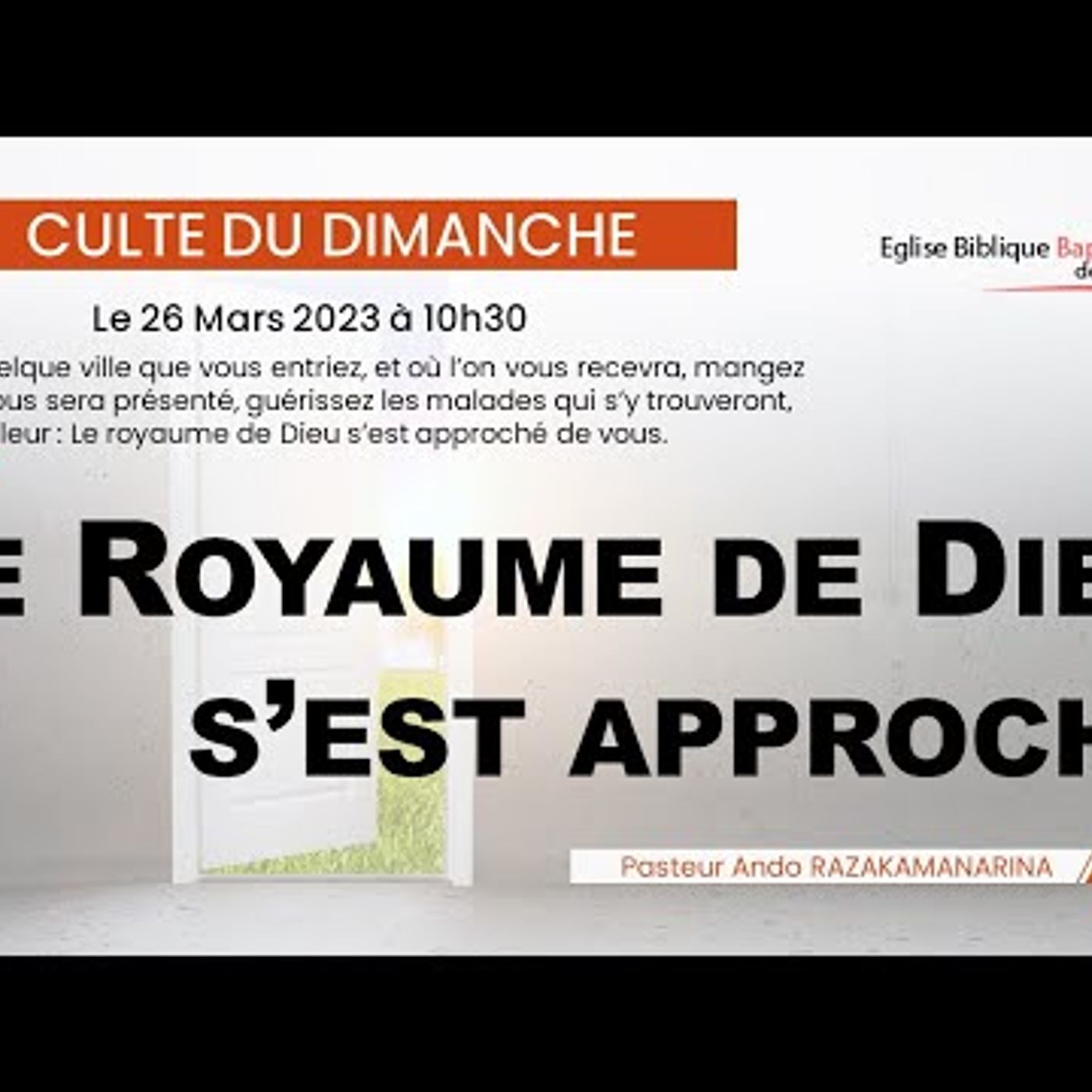 E.B.B.N - Le Royaume de Dieu s’est approché de vous