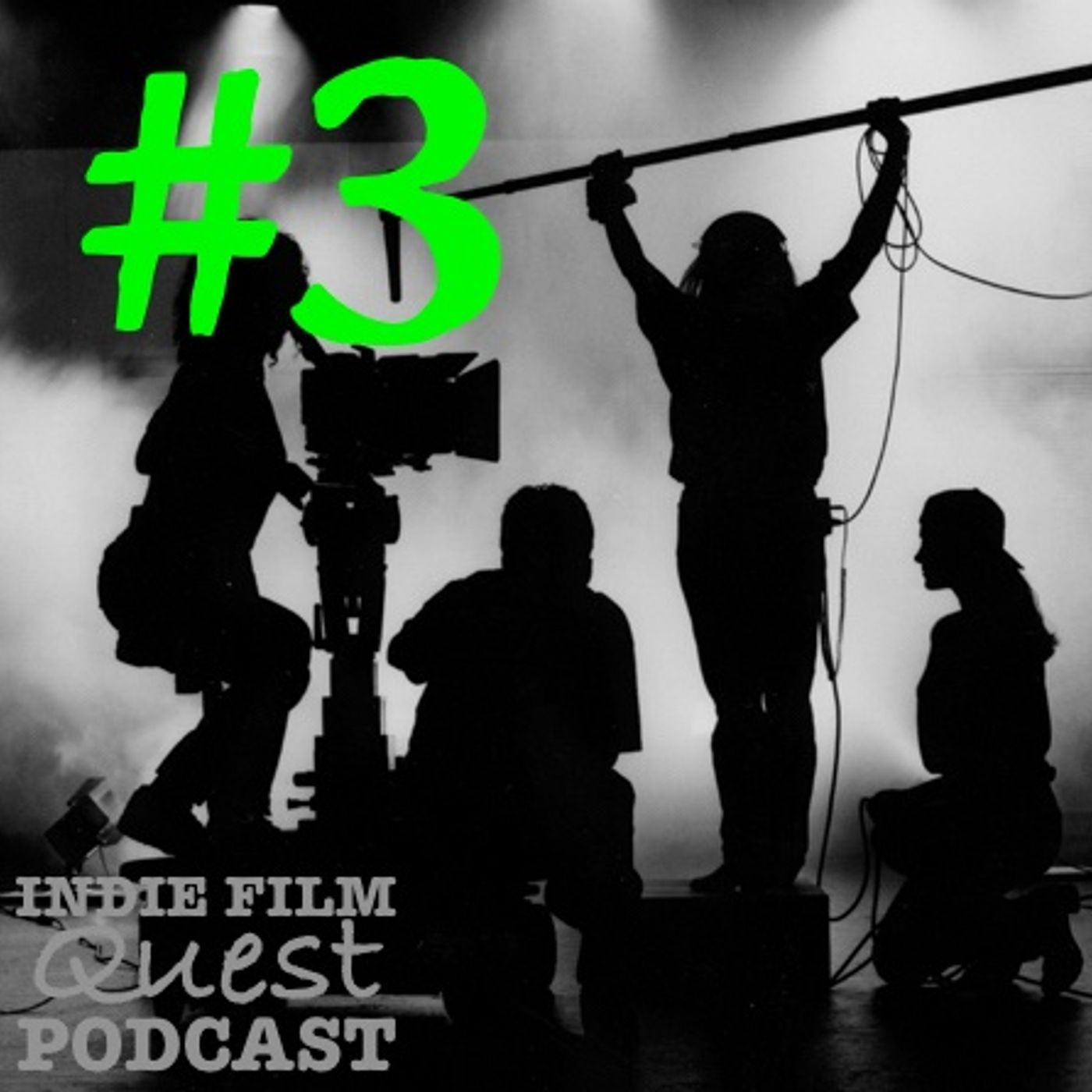 Indie Film Quest (Podcast 3)