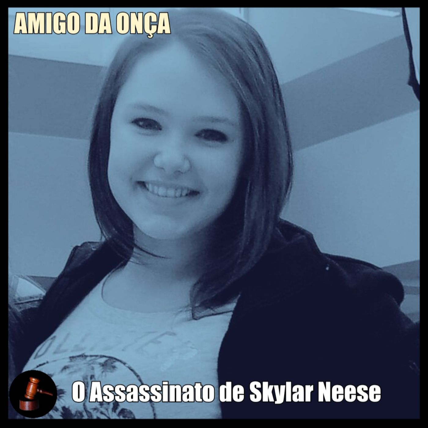 AMIGO DA ONÇA - O Assassinato de Skylar Neese episode artwork