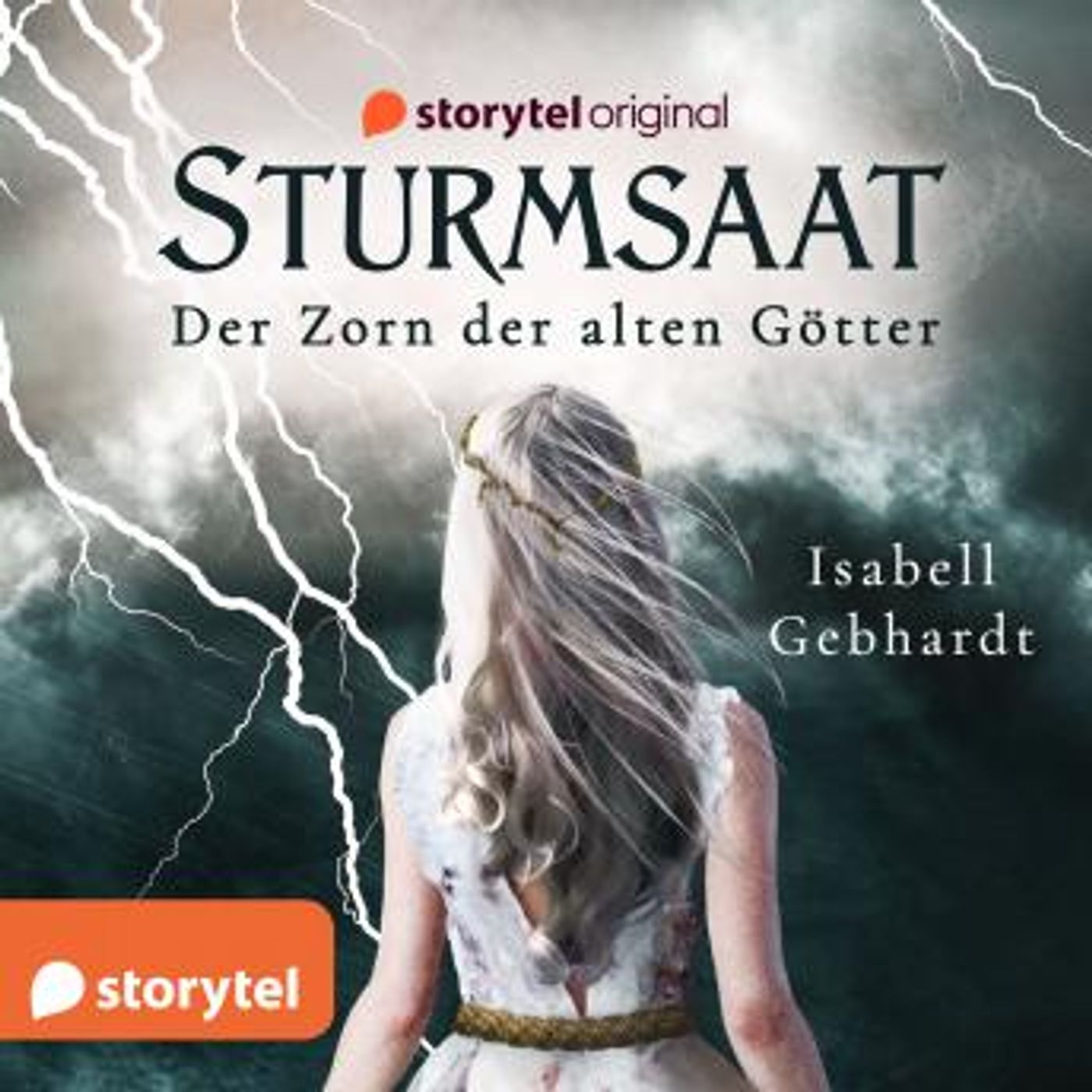 [German] - Sturmsaat: Der Zorn der alten Götter by Isabell Gebhardt episode artwork