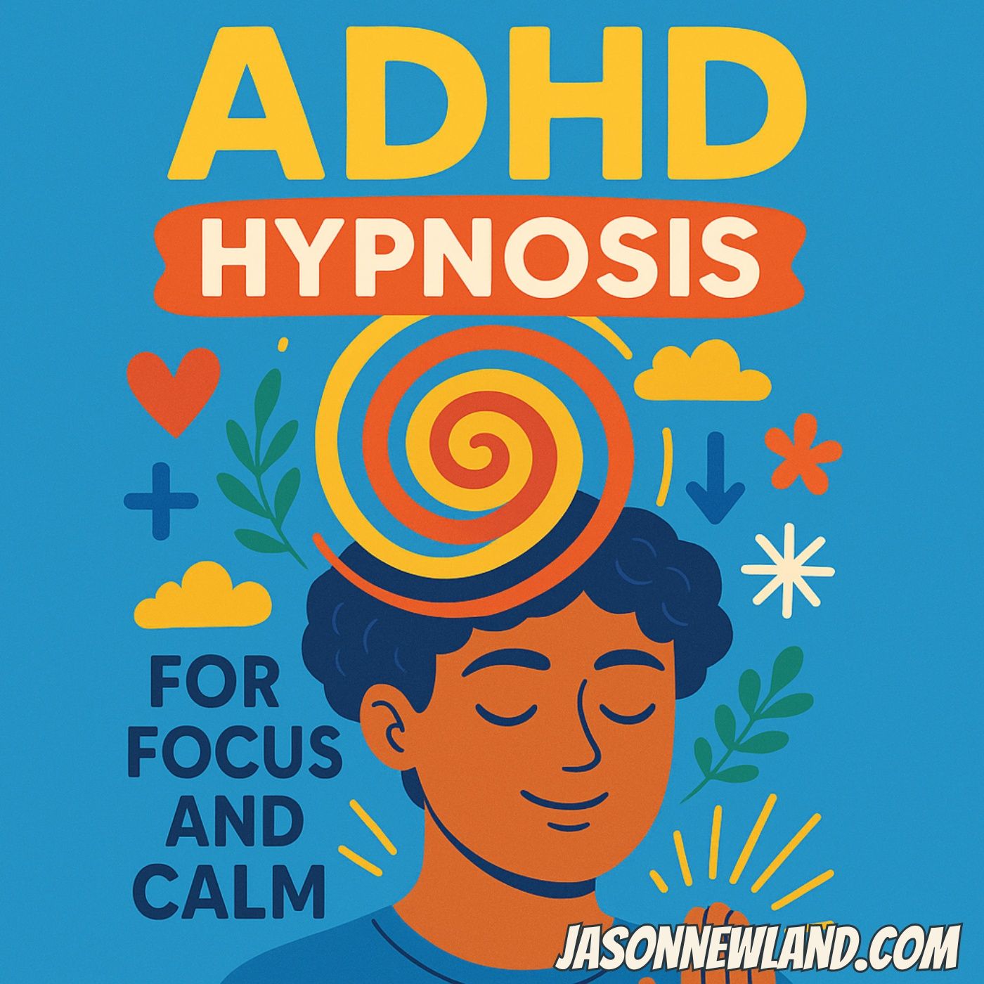 (music) (10 hours) ADHD Hypnosis for Focus and Calm | Jason Newland | 14th August 2025