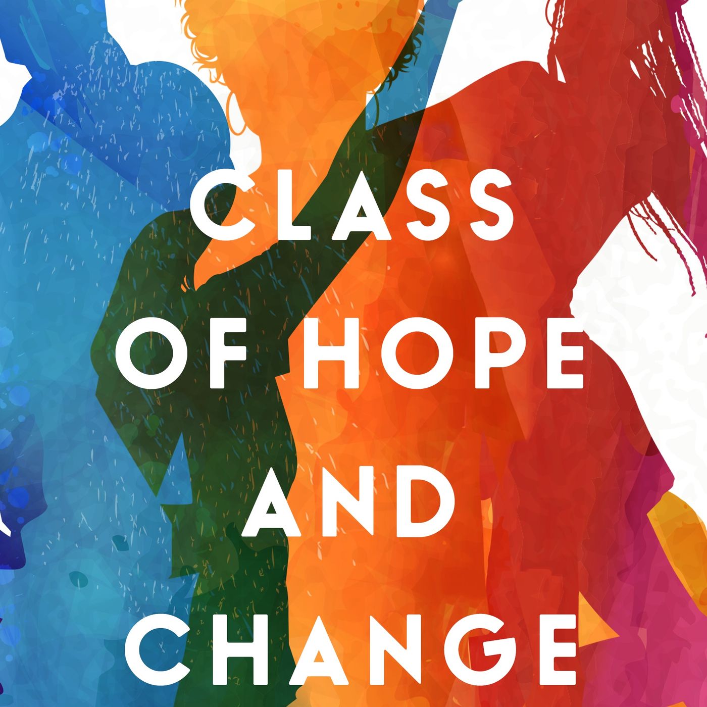 Class of Hope and Change
