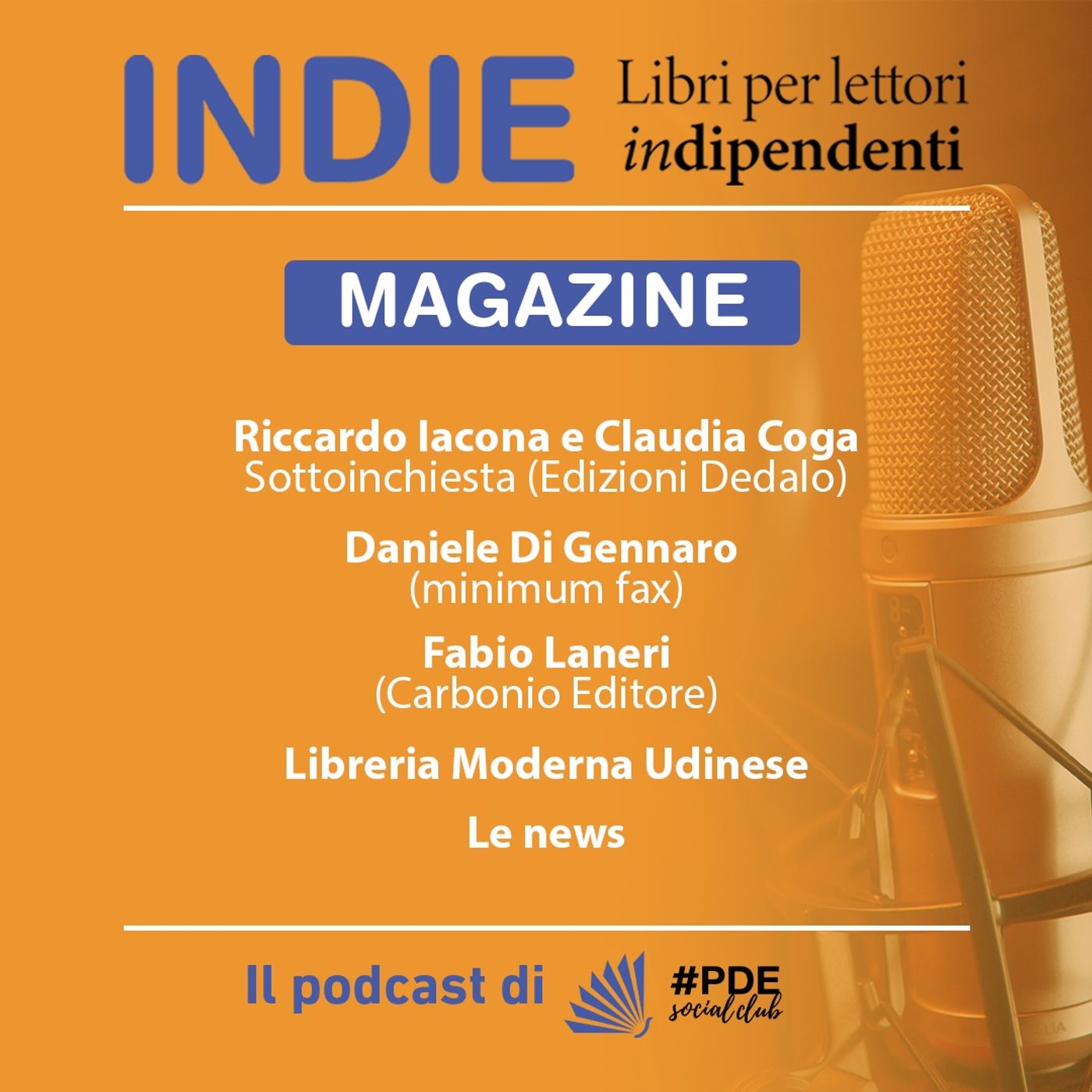 INDIE Magazine N° 13 - Riccardo Iacona e Dedalo, Minimum Fax, Carbonio, Libreria Moderna Udine episode artwork