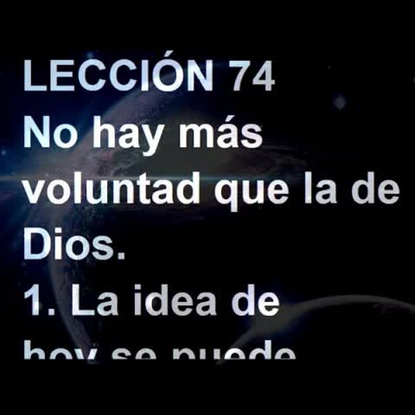LECCIÓN 74 - Libro de Ejercicios. Un Curso de Milagros (Audiolibro) episode artwork