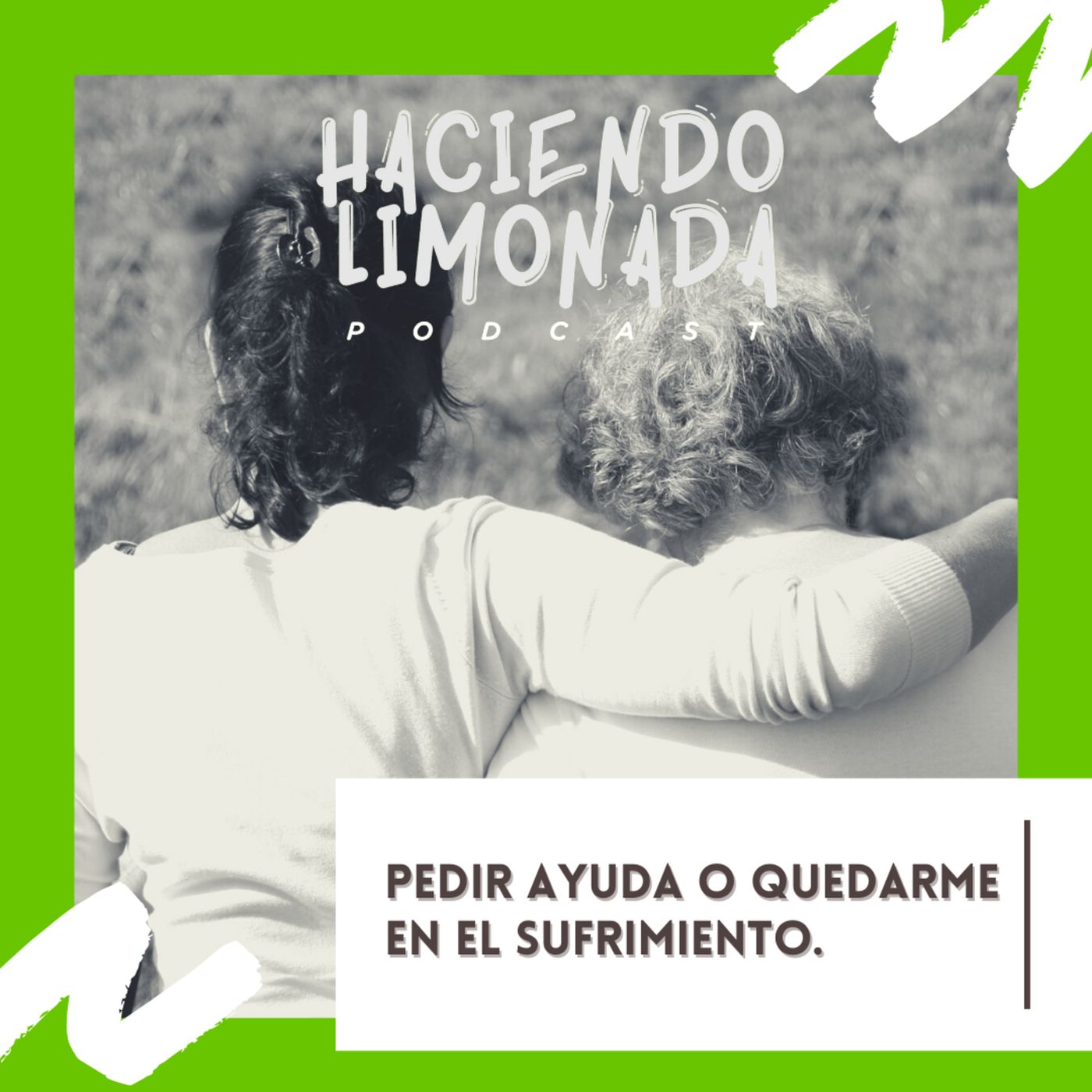 Haciendo Limonada Podcast