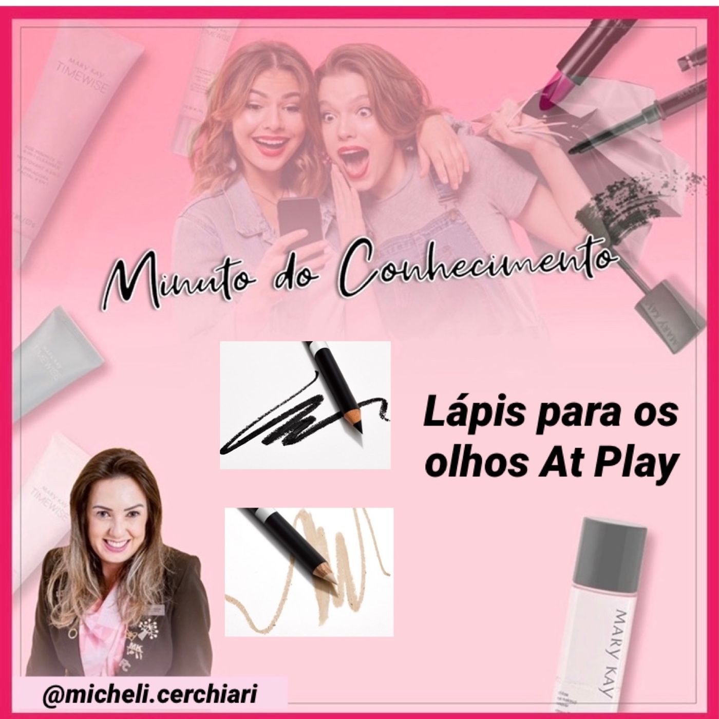 Minuto do Conhecimento - Produtos Mary Kay