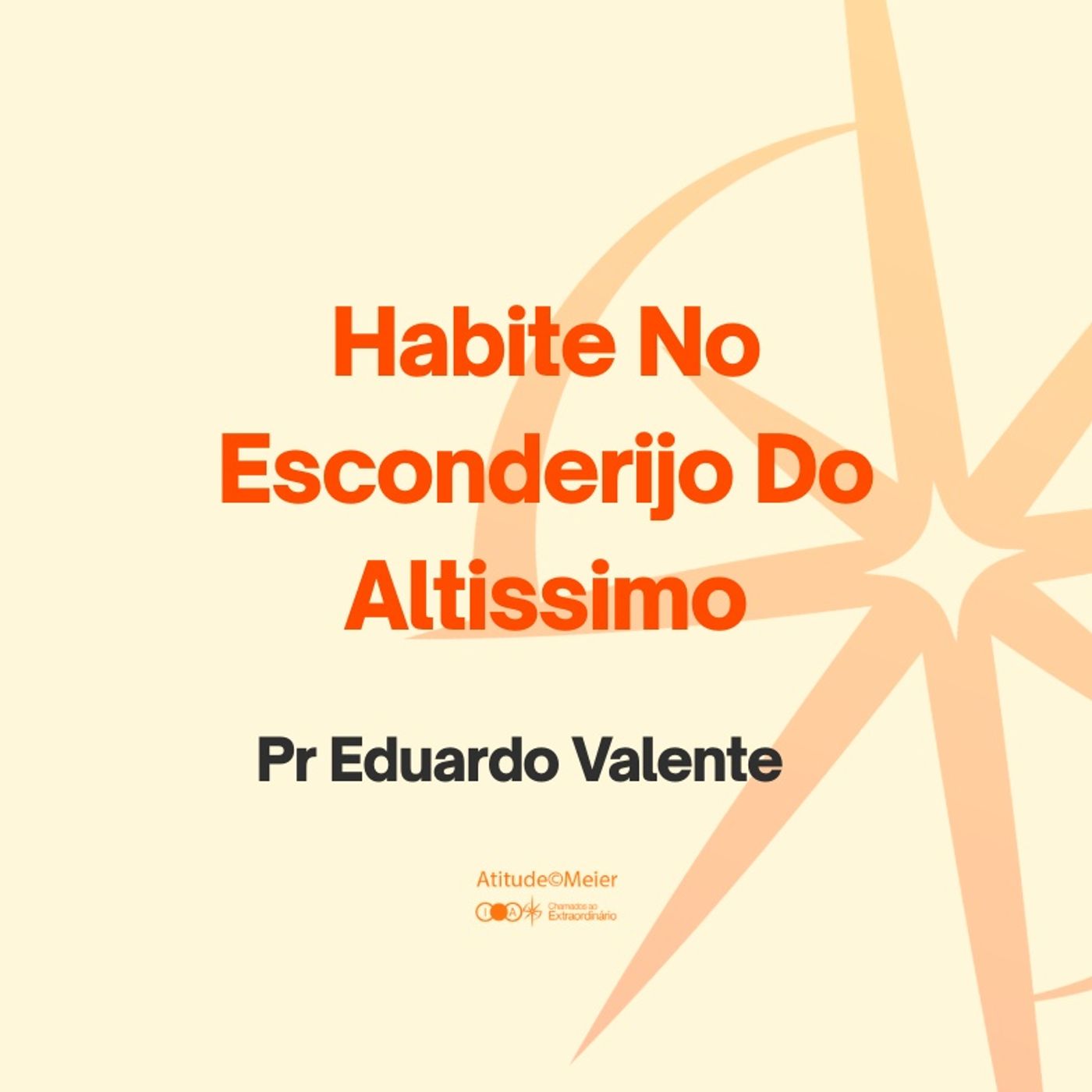 Habite No Esconderijo Do Altíssimo | Pr Eduardo Valente | 12.07.2026 episode artwork