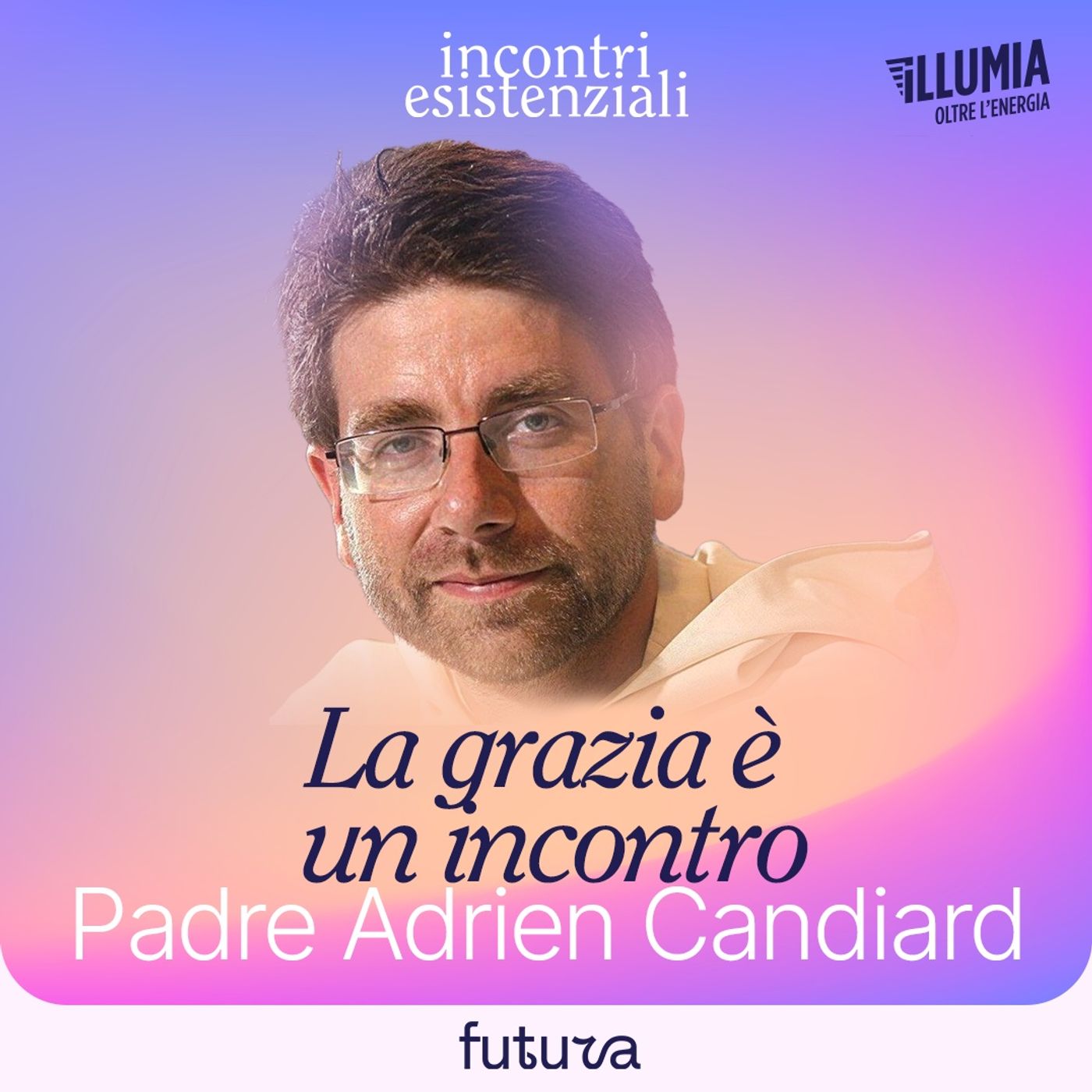 07 - La grazia è un incontro: Padre Adrien Candiard