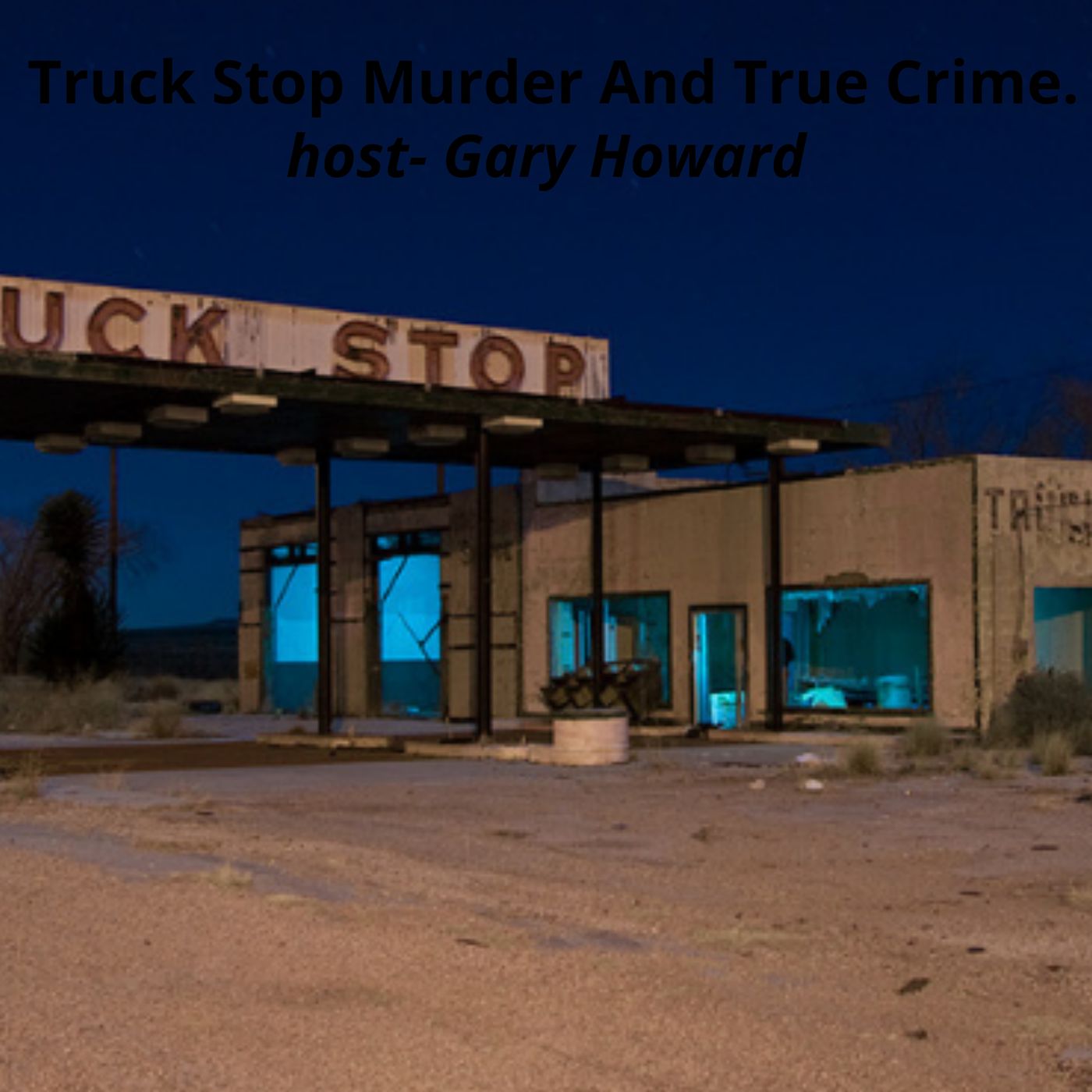 truck stop murder and true crime's podcast cover art