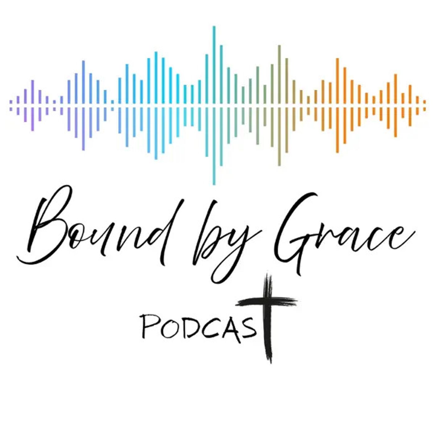 Is the 'Bound By Grace' Podcast Worth Listening To?