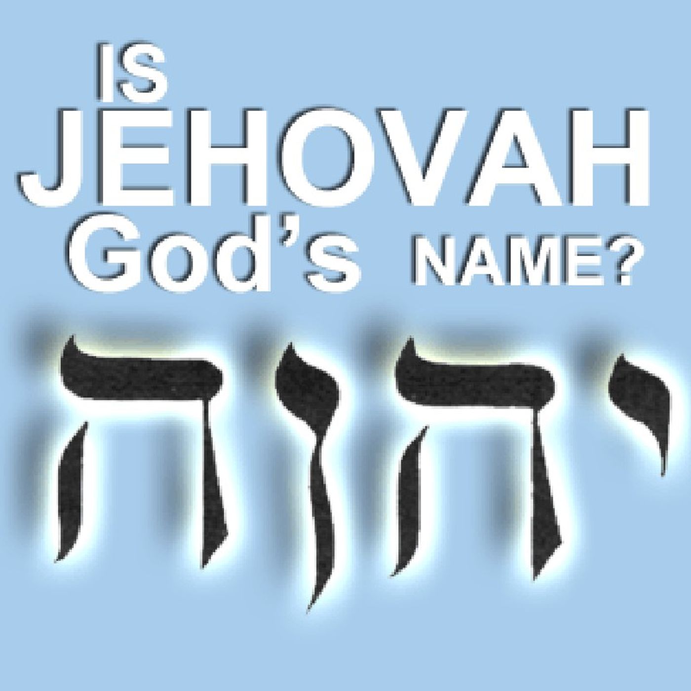 JEHOVAH Pt1: Biblical Names & Meanings