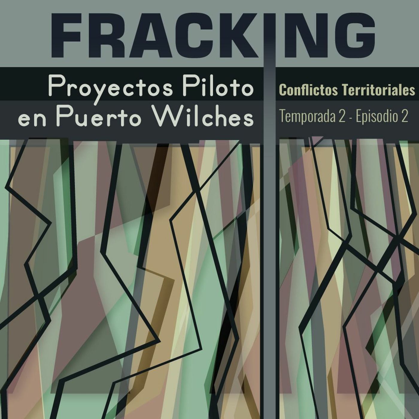 Fracking: Proyectos Piloto en Puerto Wilches | Conflictos Territoriales - Temporada 2. Episodio 2 episode artwork