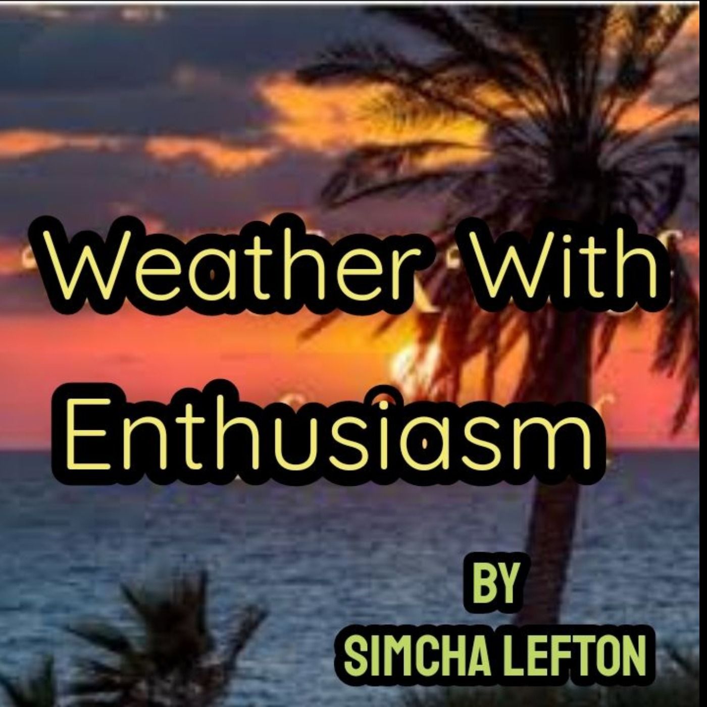 Old (Weather With Enthusiasm)