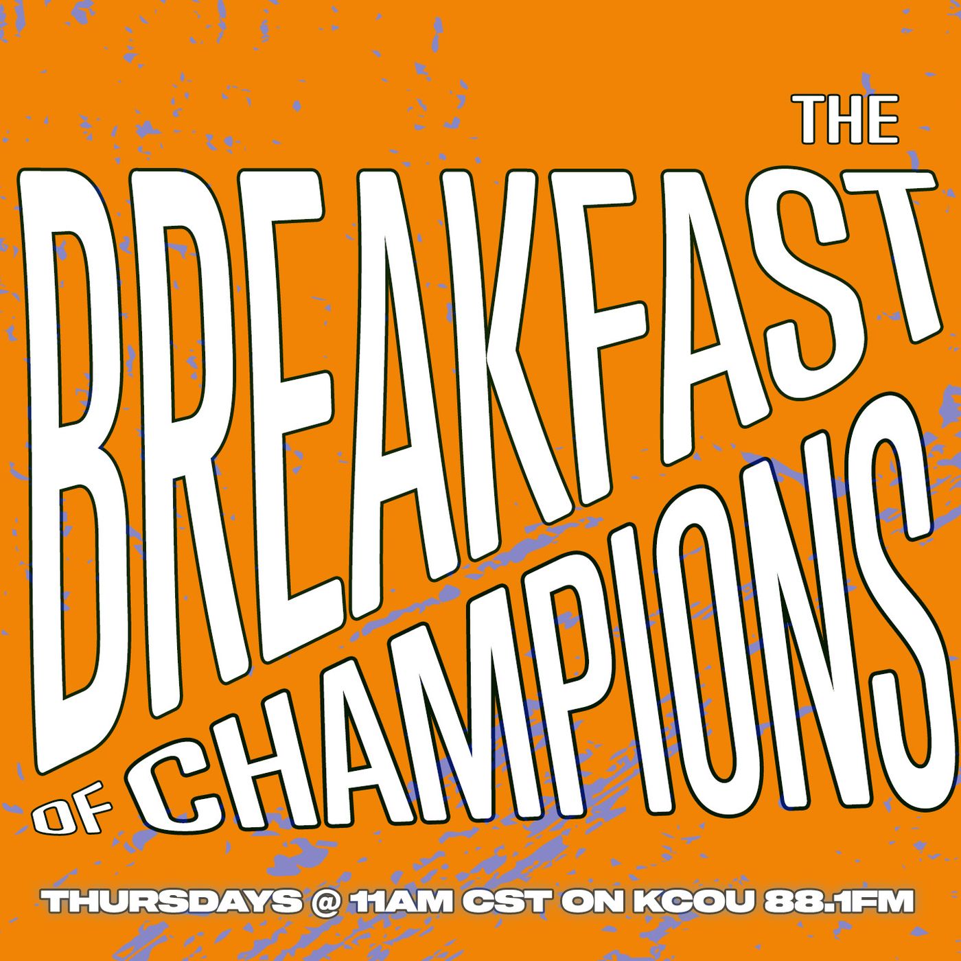 The Breakfast of Champions Show