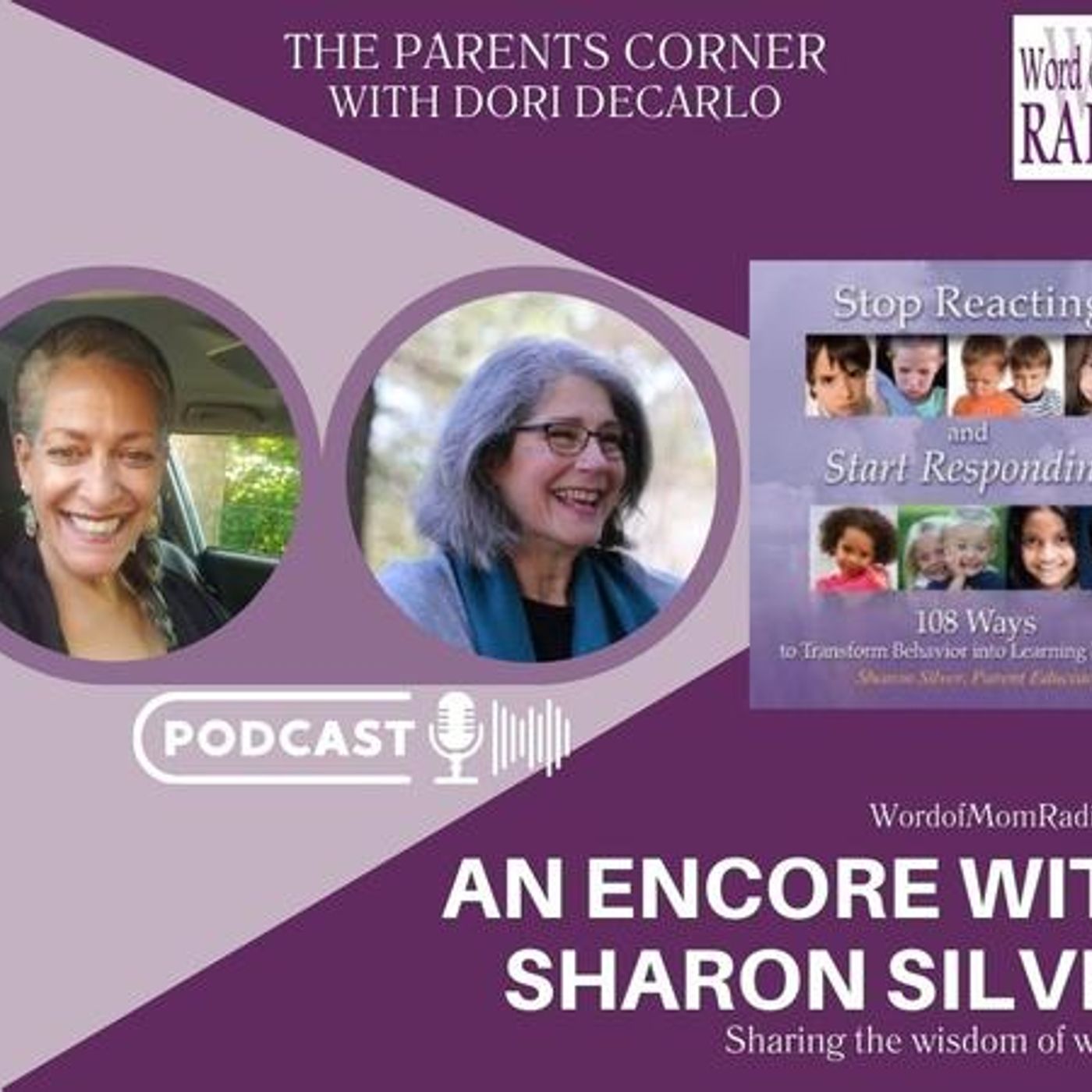 An Encore with Sharon Silver on the Parents Corner on Word of Mom Radio