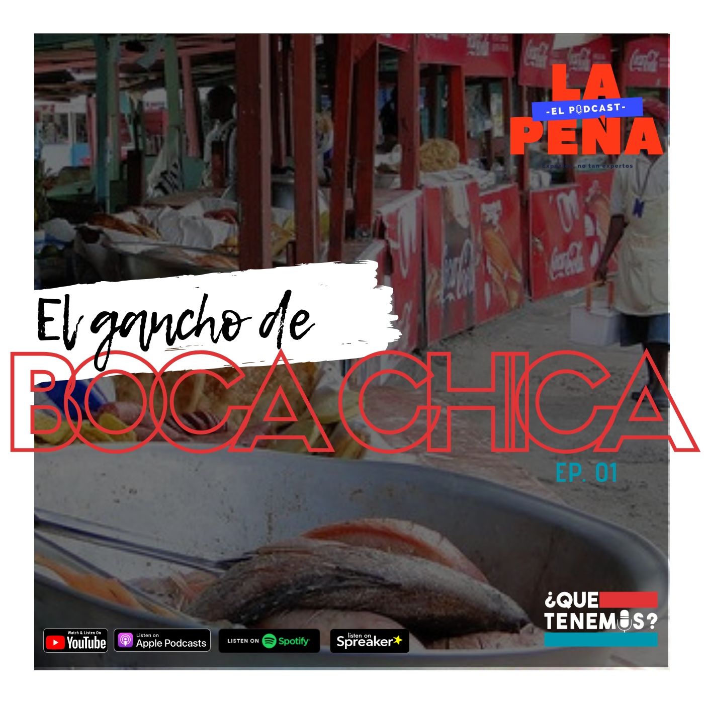 EP#01 - El Gancho de Boca Chica