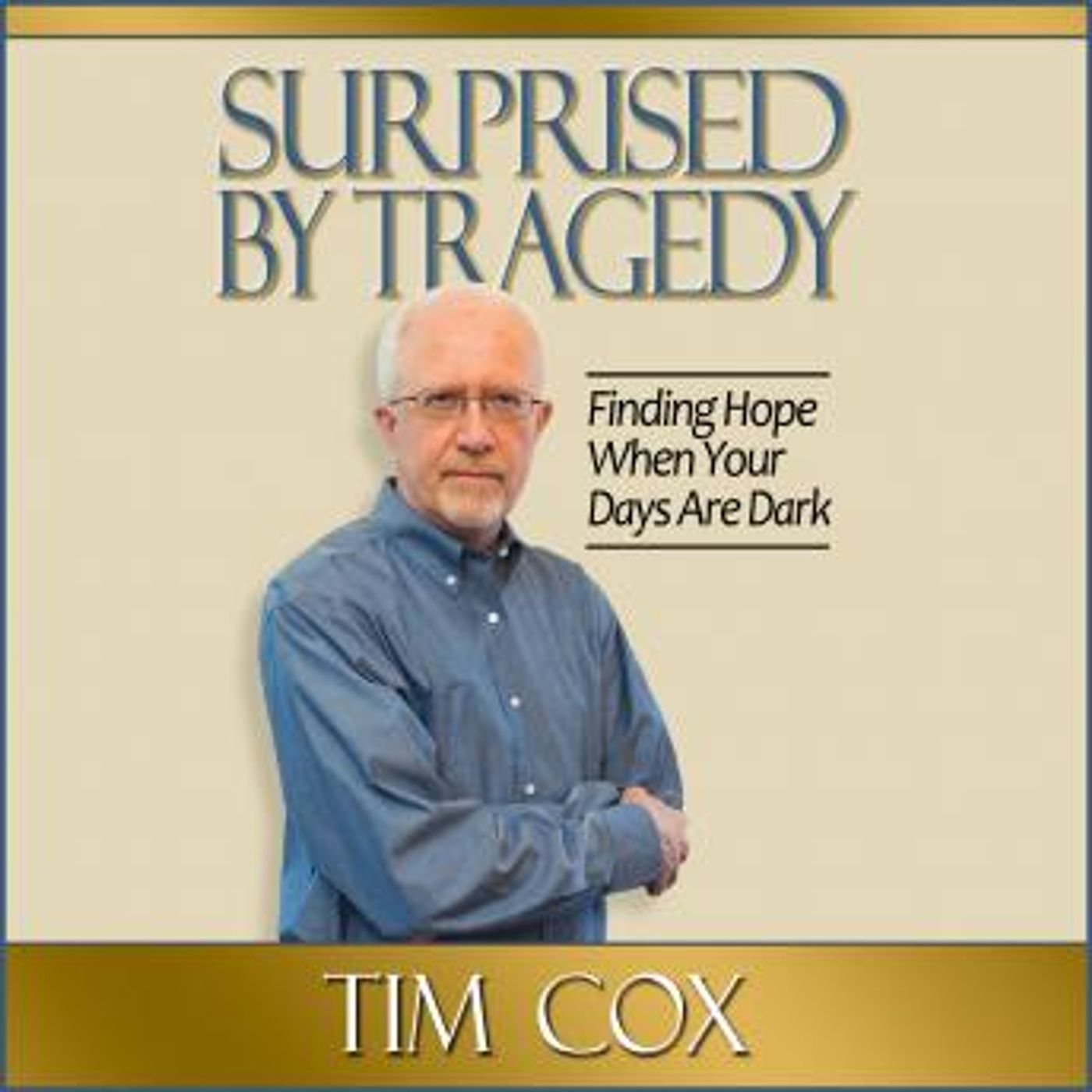Surprised by Tragedy by Tim Cox episode artwork