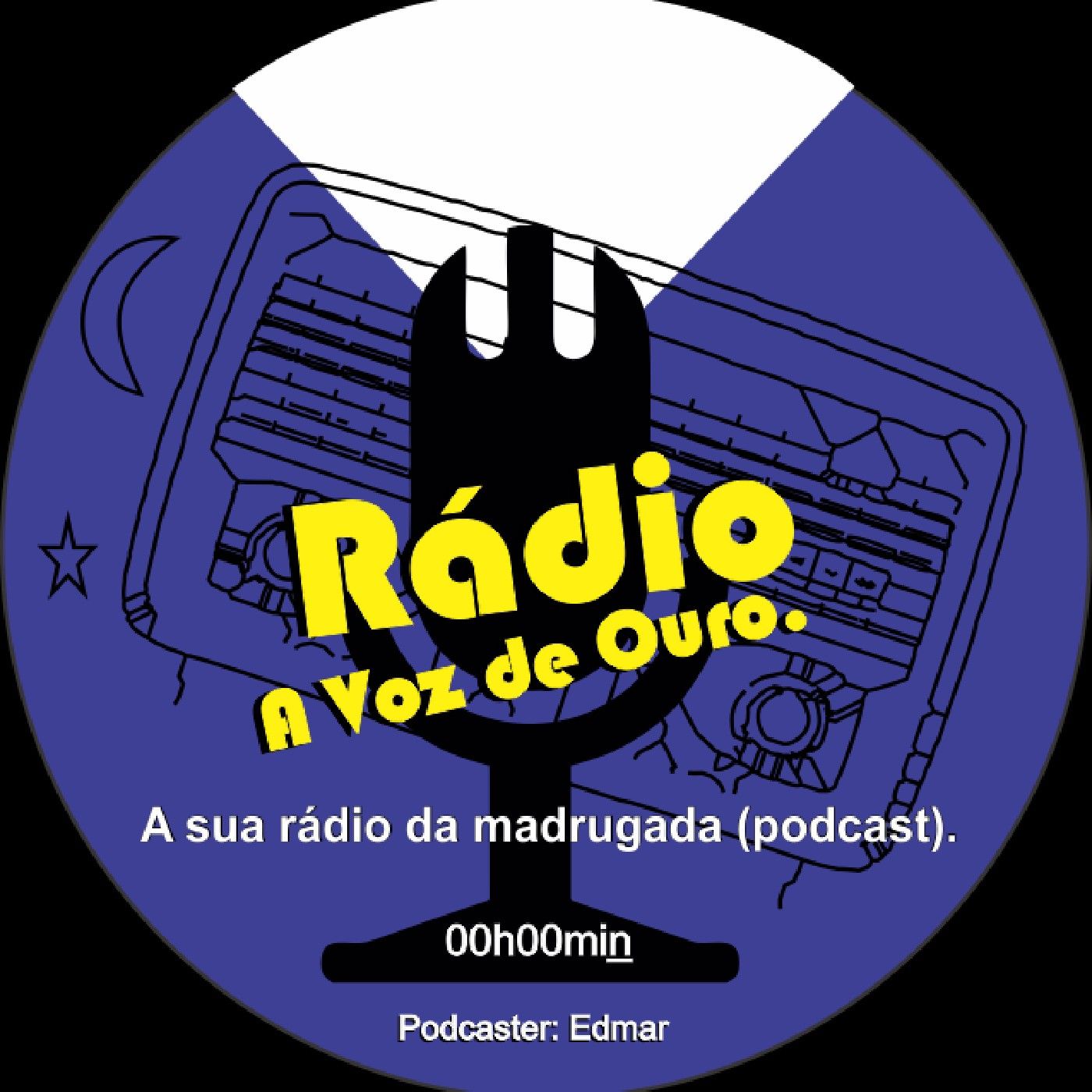 A Voz De Ouro - A Sua Rádio Da madrugada