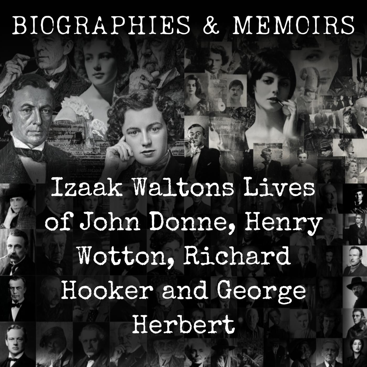 Lives of John Donne, Henry Wotton, Richard Hooker and George Herbert