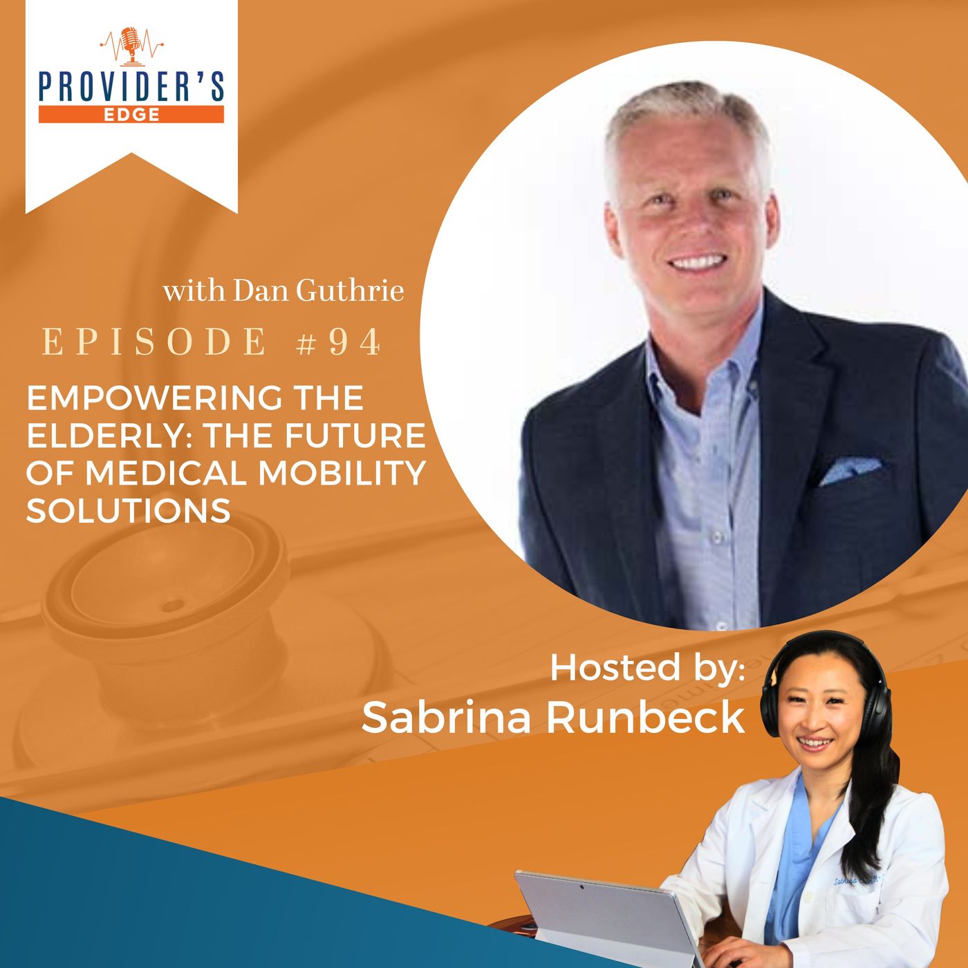Empowering the Elderly: The Future of Medical Mobility Solutions with Dan Guthrie Ep 94