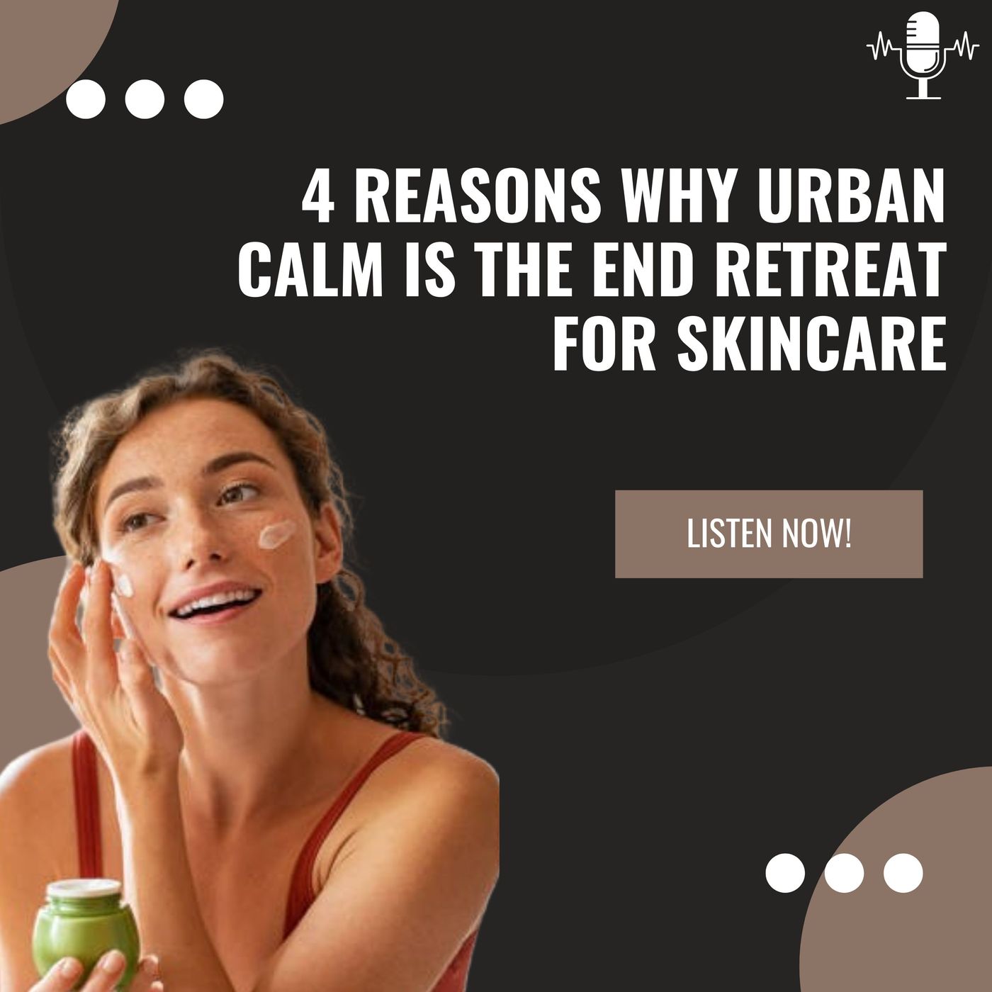 4 Reasons Why Urban Calm is the End Retreat for Skincare episode artwork