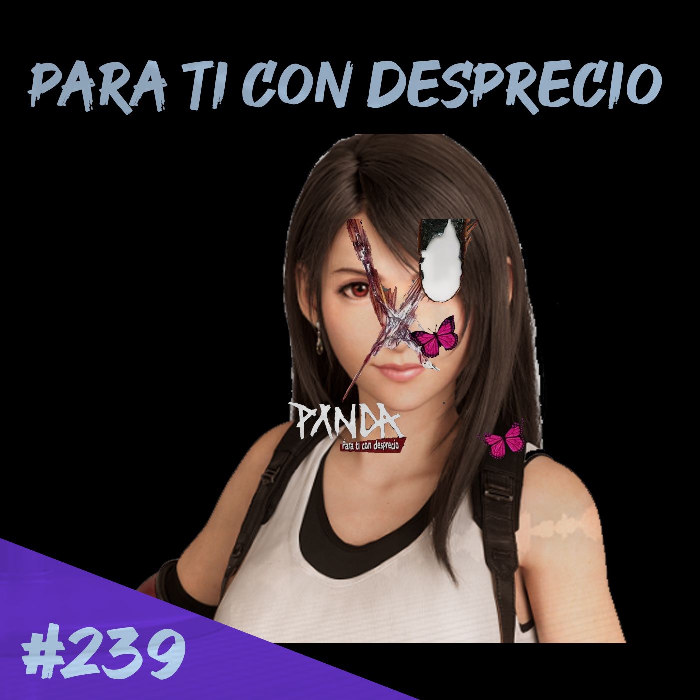 Episodio 239 - Para Ti Con Desprecio