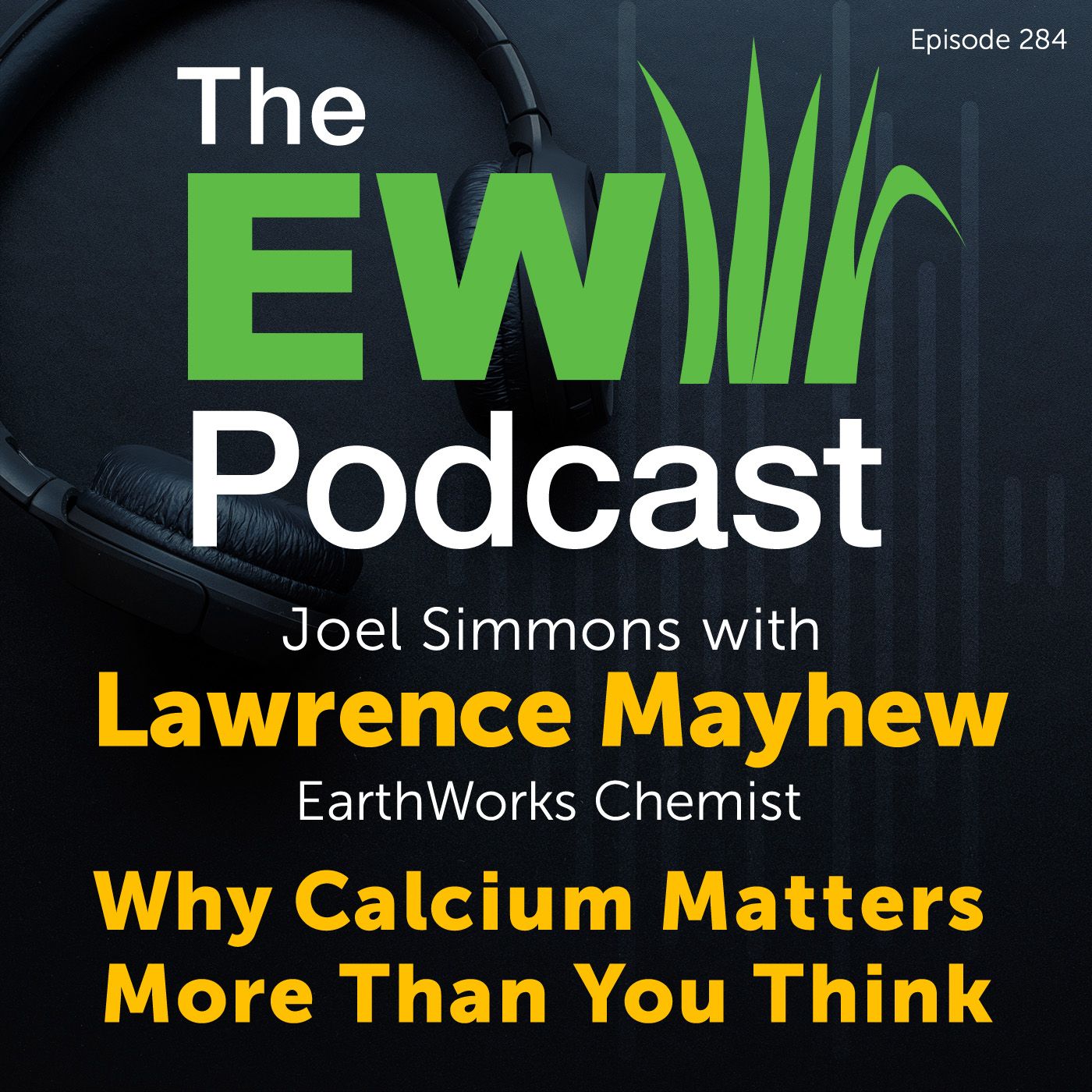 The EW Podcast - Joel Simmons with Lawrence Mayhew - Calcium