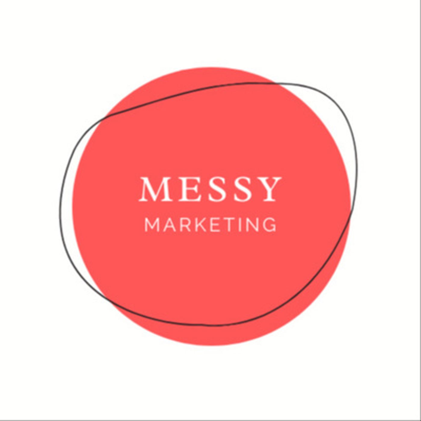 Messy Marketing