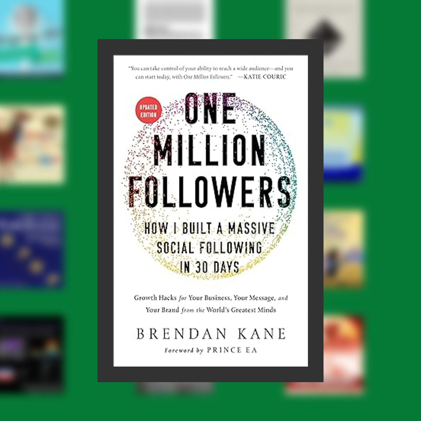 [PDF/Kindle] Book One Million Followers, Updated Edition: How I Built a Massive Social Following in 30 Days By  Brendan Kane (Auth episode artwork