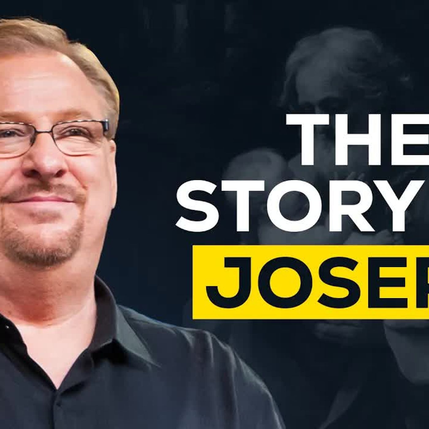 Rick Warren - The Powerful Story of Joseph – Betrayed, But Still Chosen... episode artwork