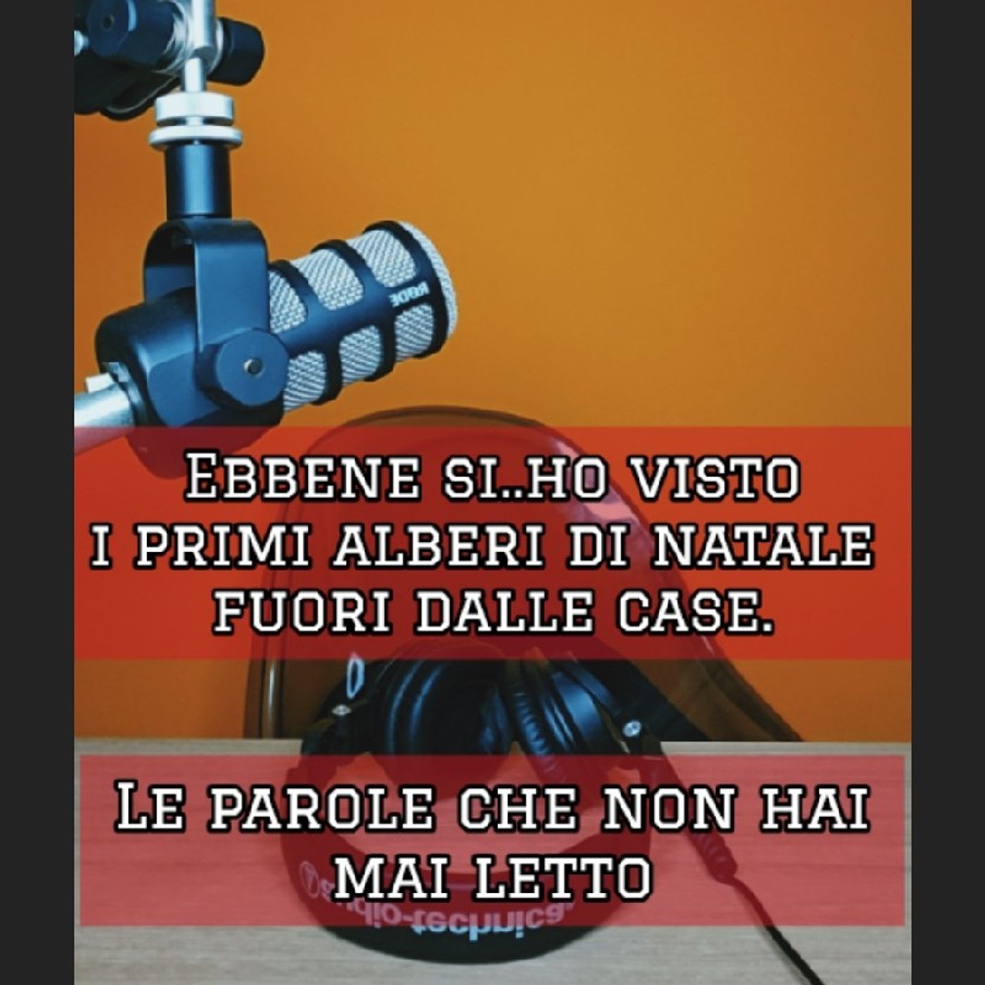 Episodio 1775 - Ebbene si, ho visto i primi alberi di natale fuori dalle case. episode artwork