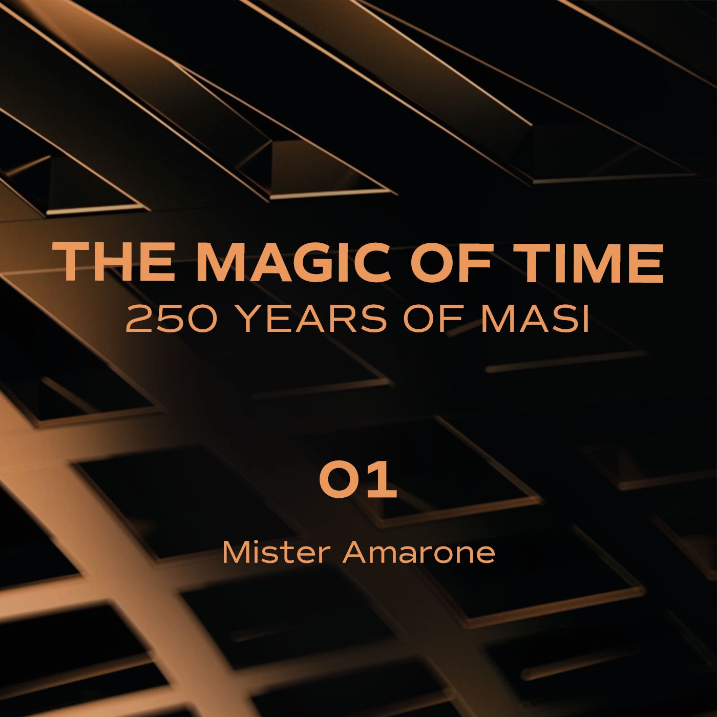 The magic of time. 250 years of Masi