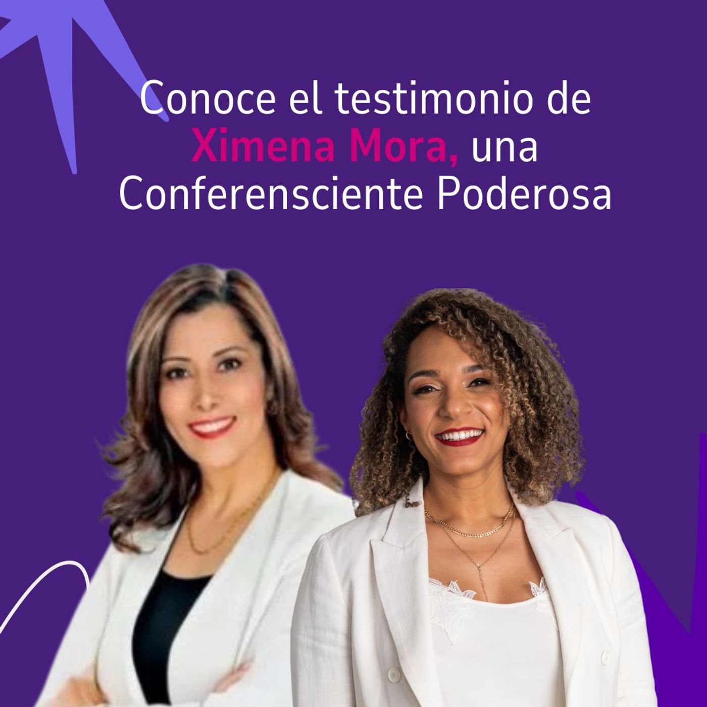Conoce el testimonio de Ximena Mora, Una Conferensciente Poderosa