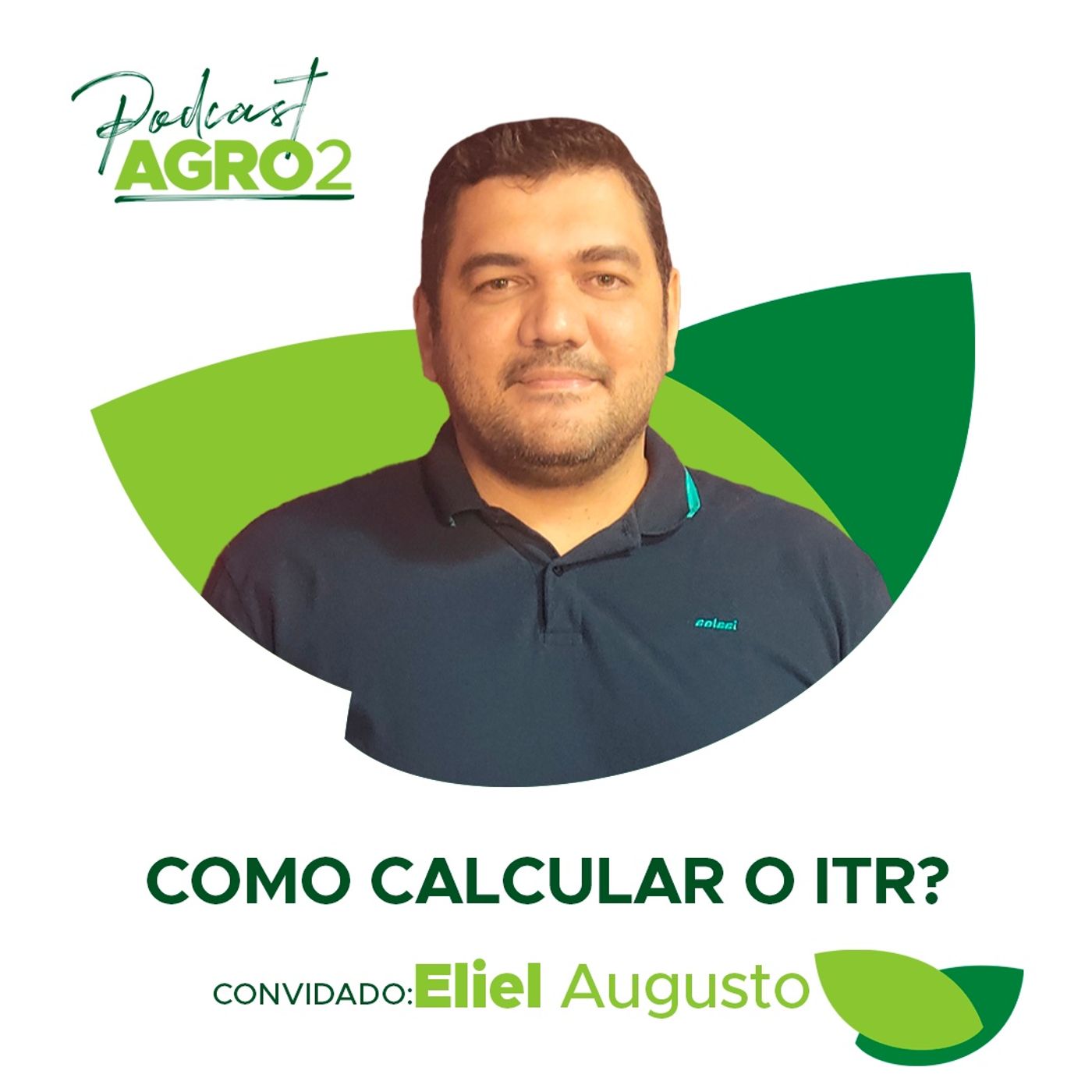 Como calcular o Imposto sobre a Propriedade Territorial Rural (ITR)? Entenda com Eliel Augusto #107 episode artwork