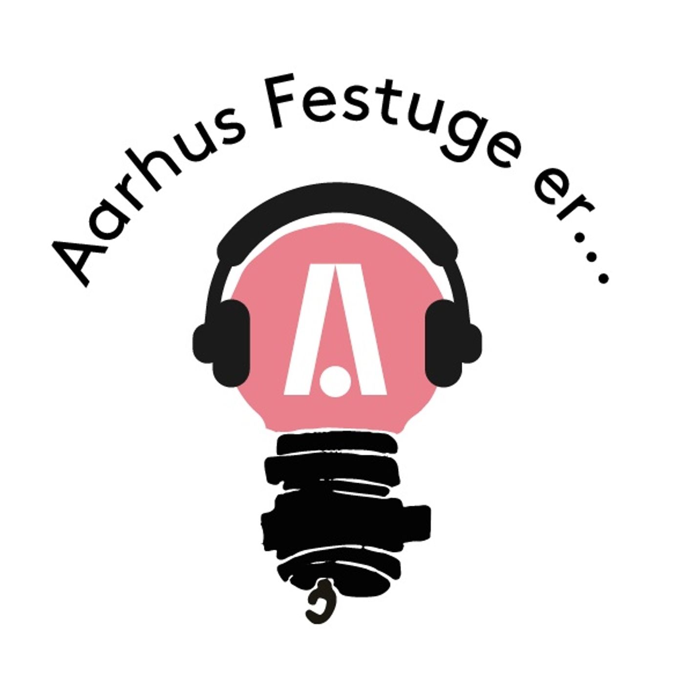 Aarhus Festuge er... af Aarhus Festuge