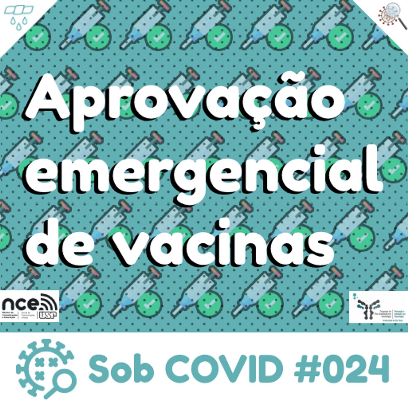 Sob COVID #024 - "Aprovação emergencial de vacinas" episode artwork