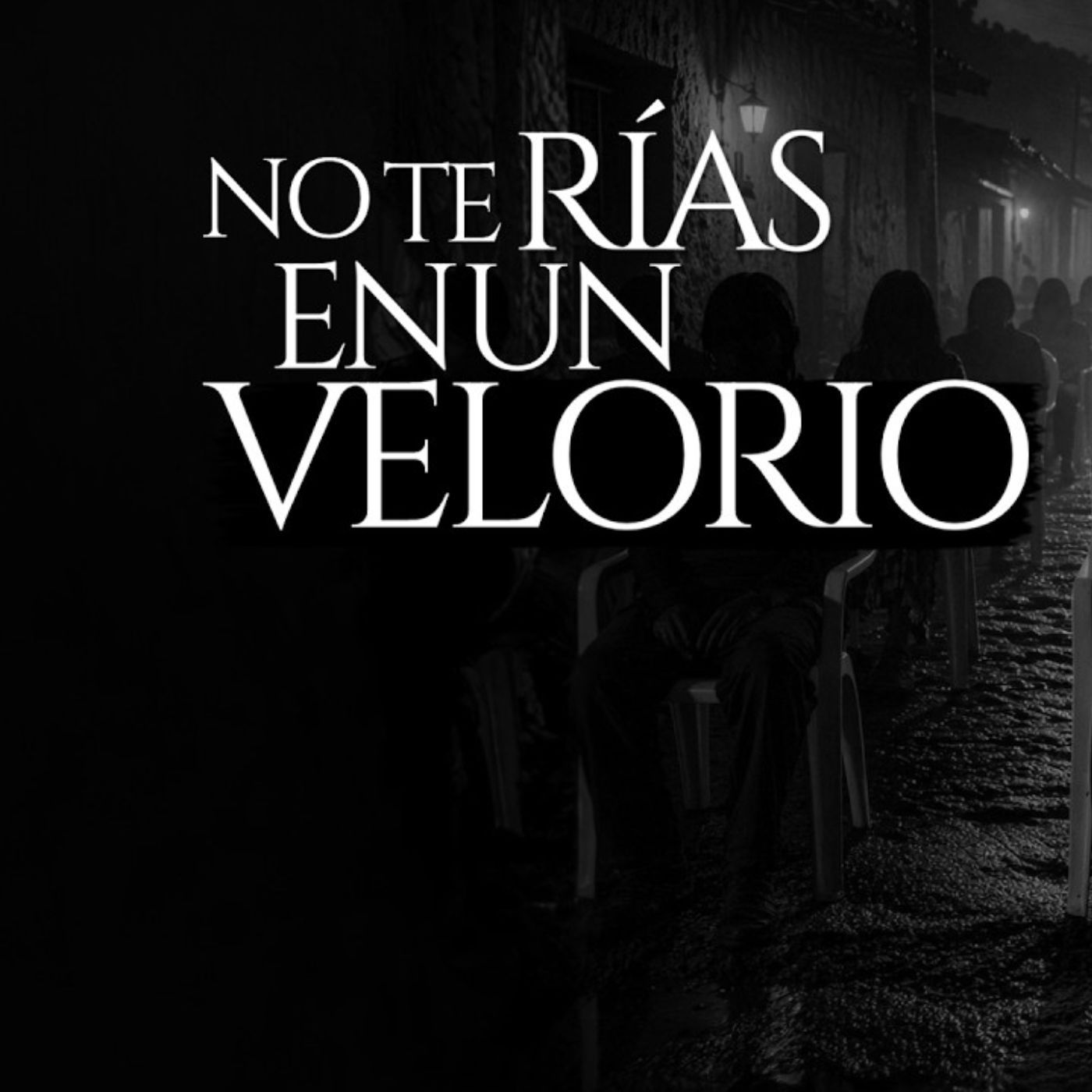 NO TE RÍAS EN UN VELORIO PORQUE MOLESTAS A LOS DIFUNTOS (RELATO DE TERROR REAL) episode artwork
