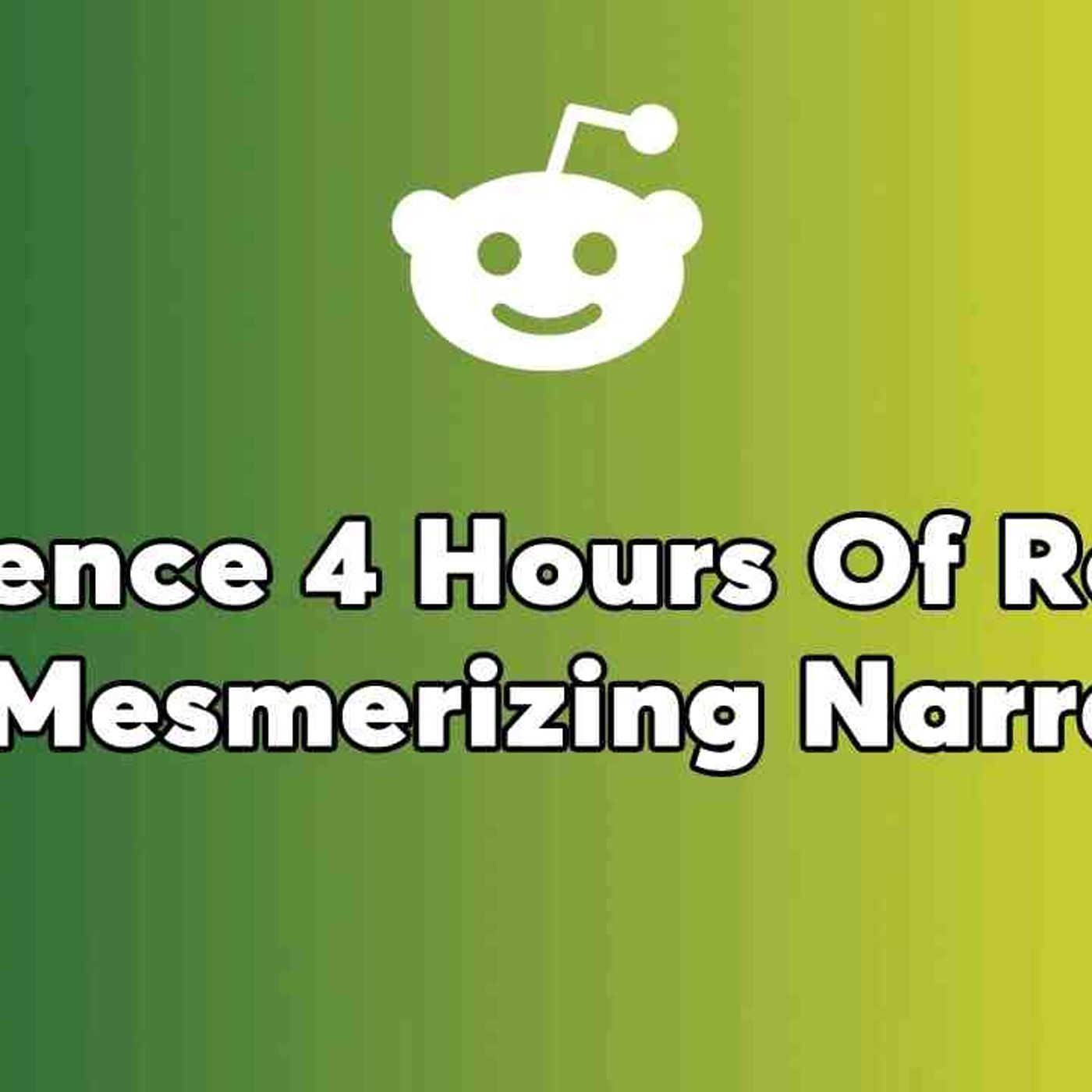 4  Hours Of Reddit Stories - Caught Husband With My Friend_ Filmed It_ And Told Her Husband episode artwork