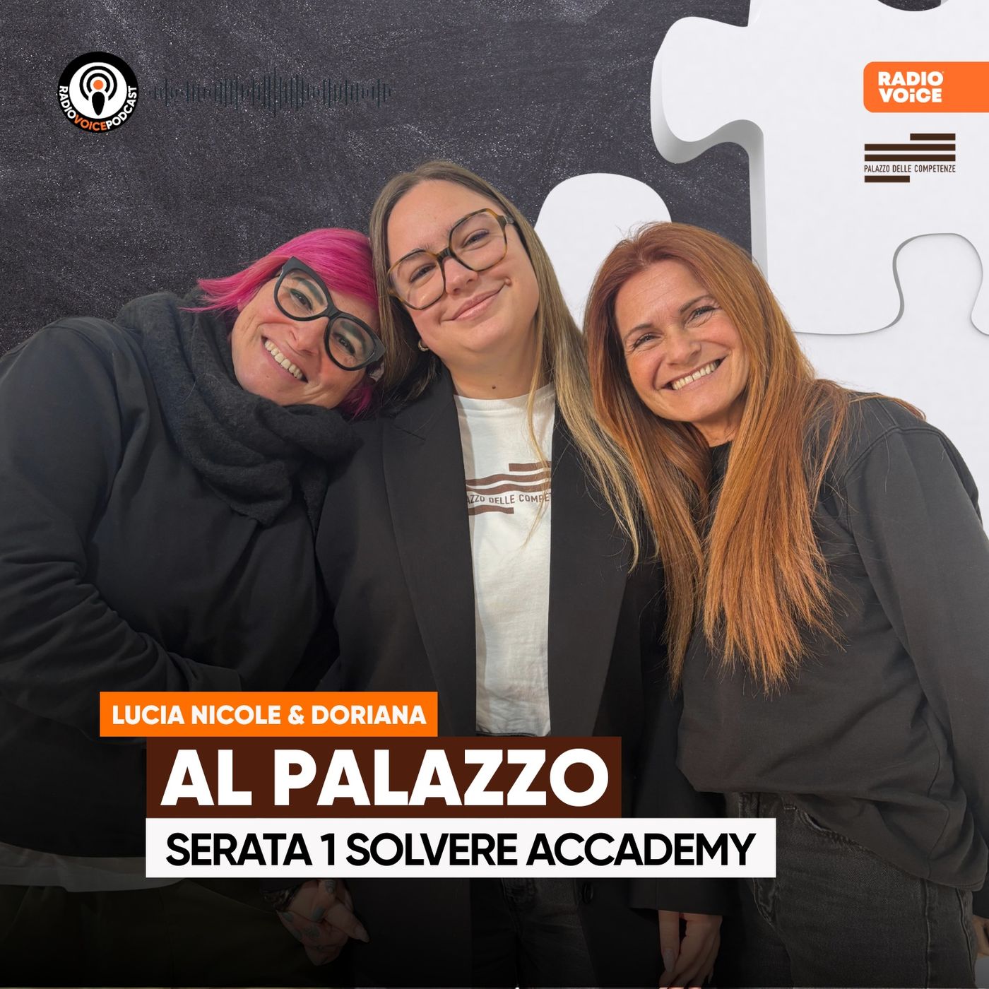 Al Palazzo - Serata 1 SOLVERE Academy con Lucia e Nicole episode artwork