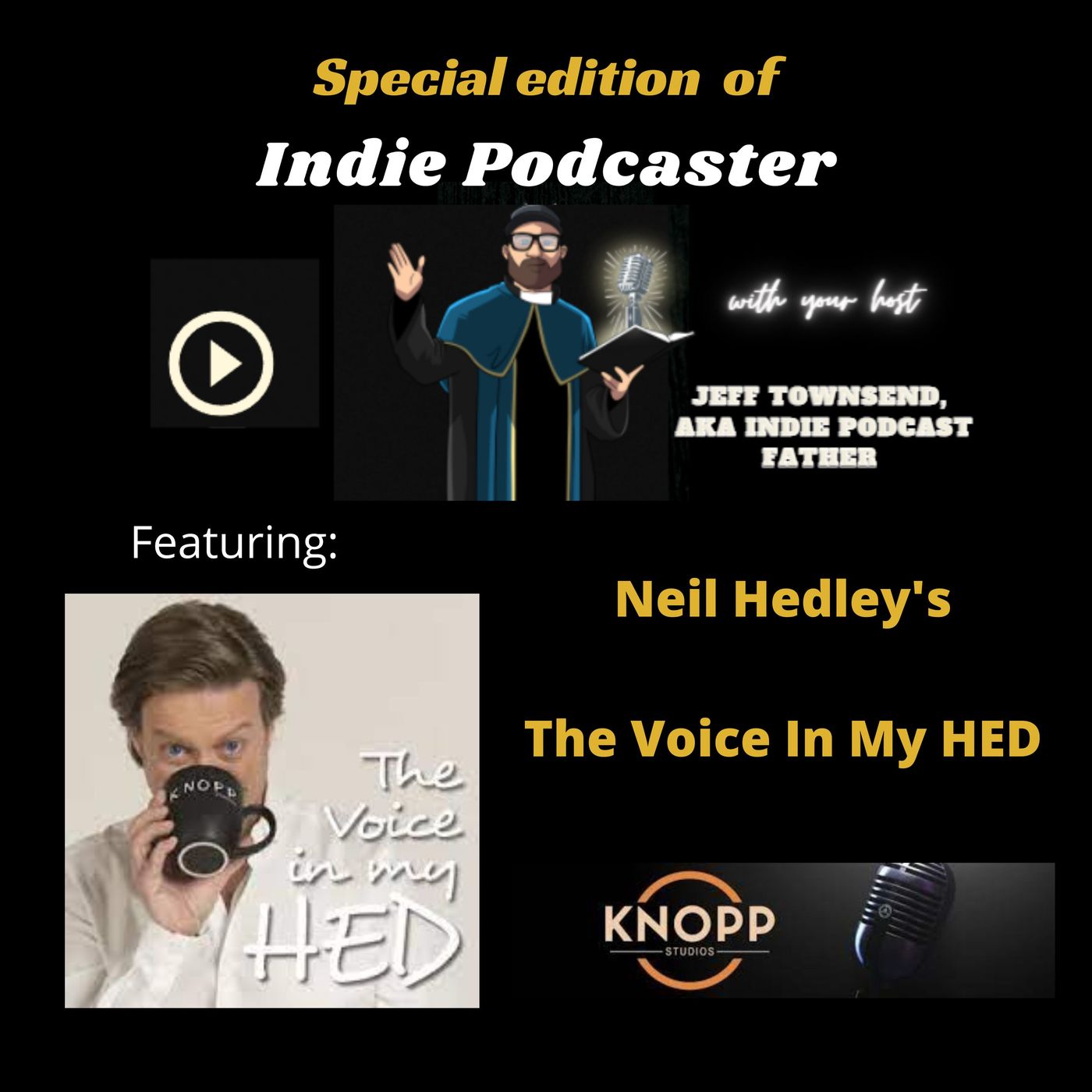 Neil Hedley's The Voice In My HED