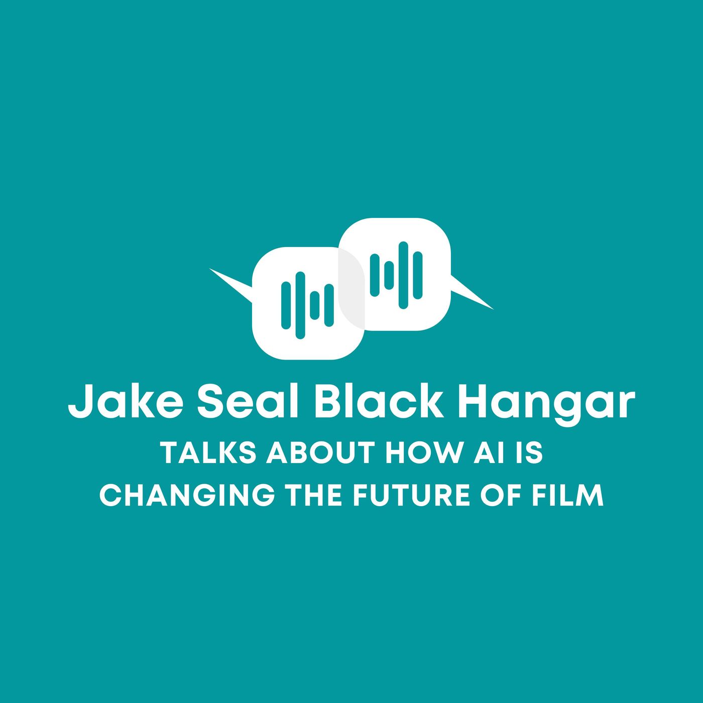Jake Seal Black Hangar Talks About How AI Is Changing the Future of Film episode artwork