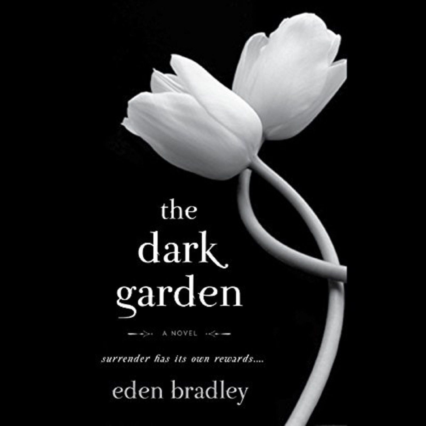 The Dark Garden by Eden Bradley ch1