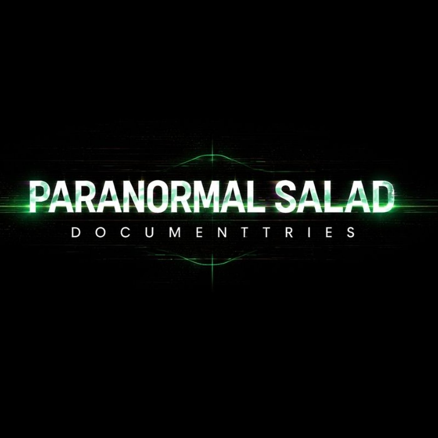 Paranormal Salad Documentaries podcast artwork