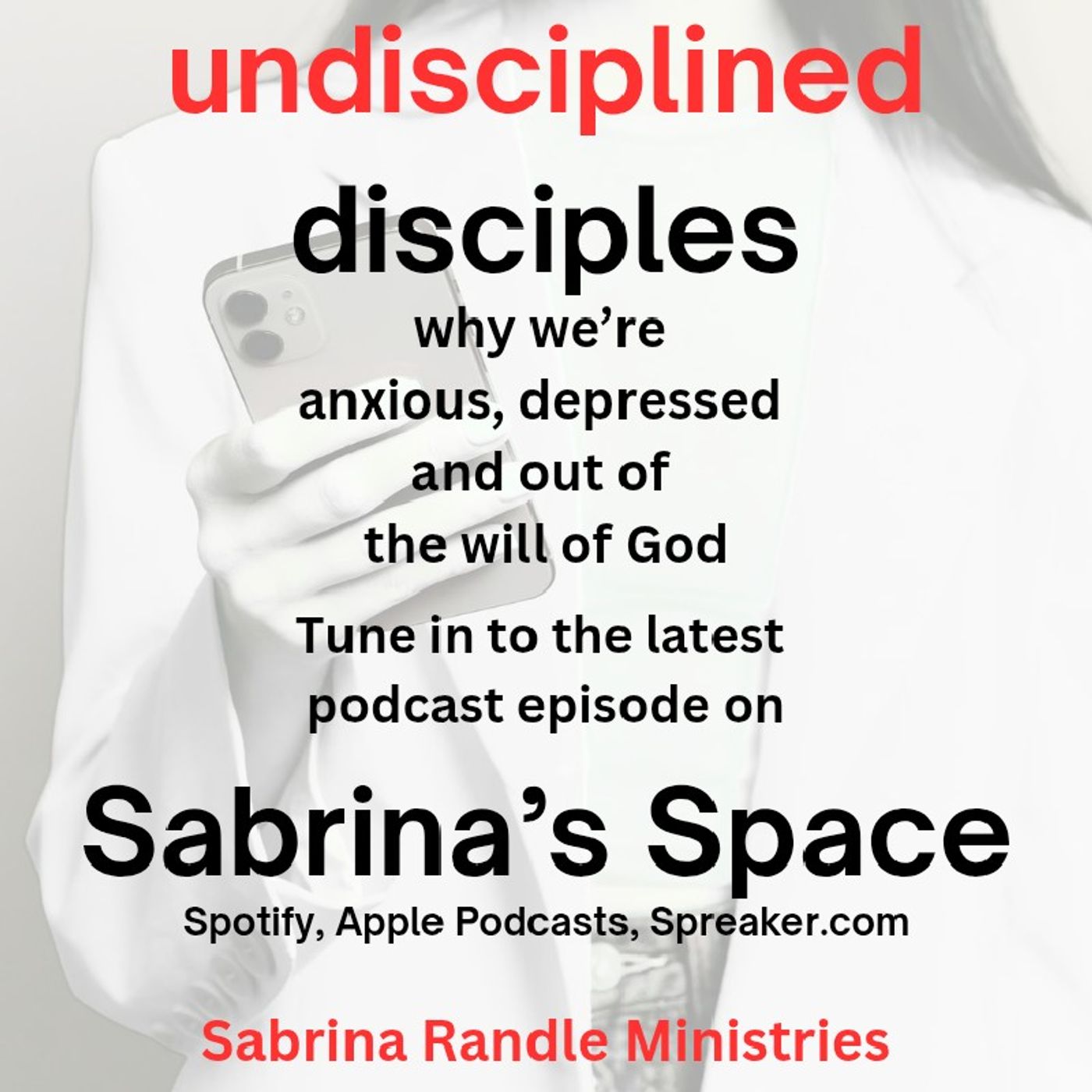 UNDISCIPLINED DISCIPLES