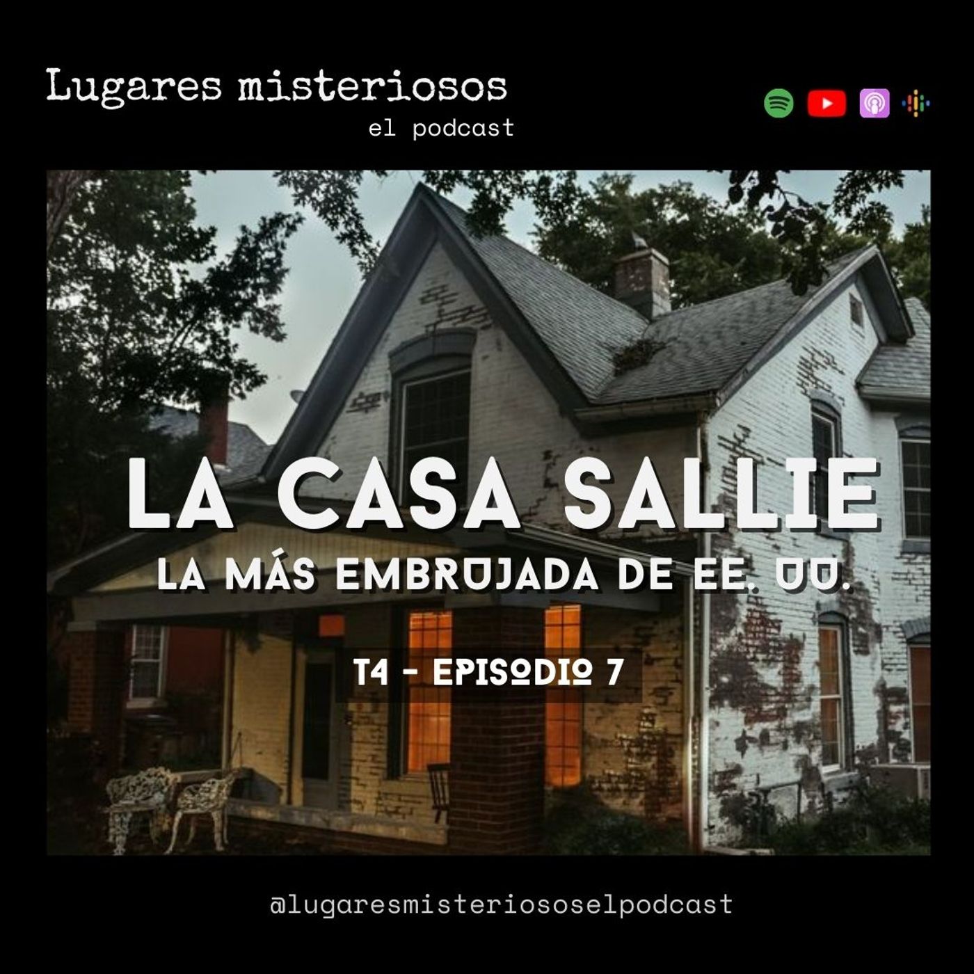 La Casa Sallie: la más embrujada de EE. UU. - T4E7